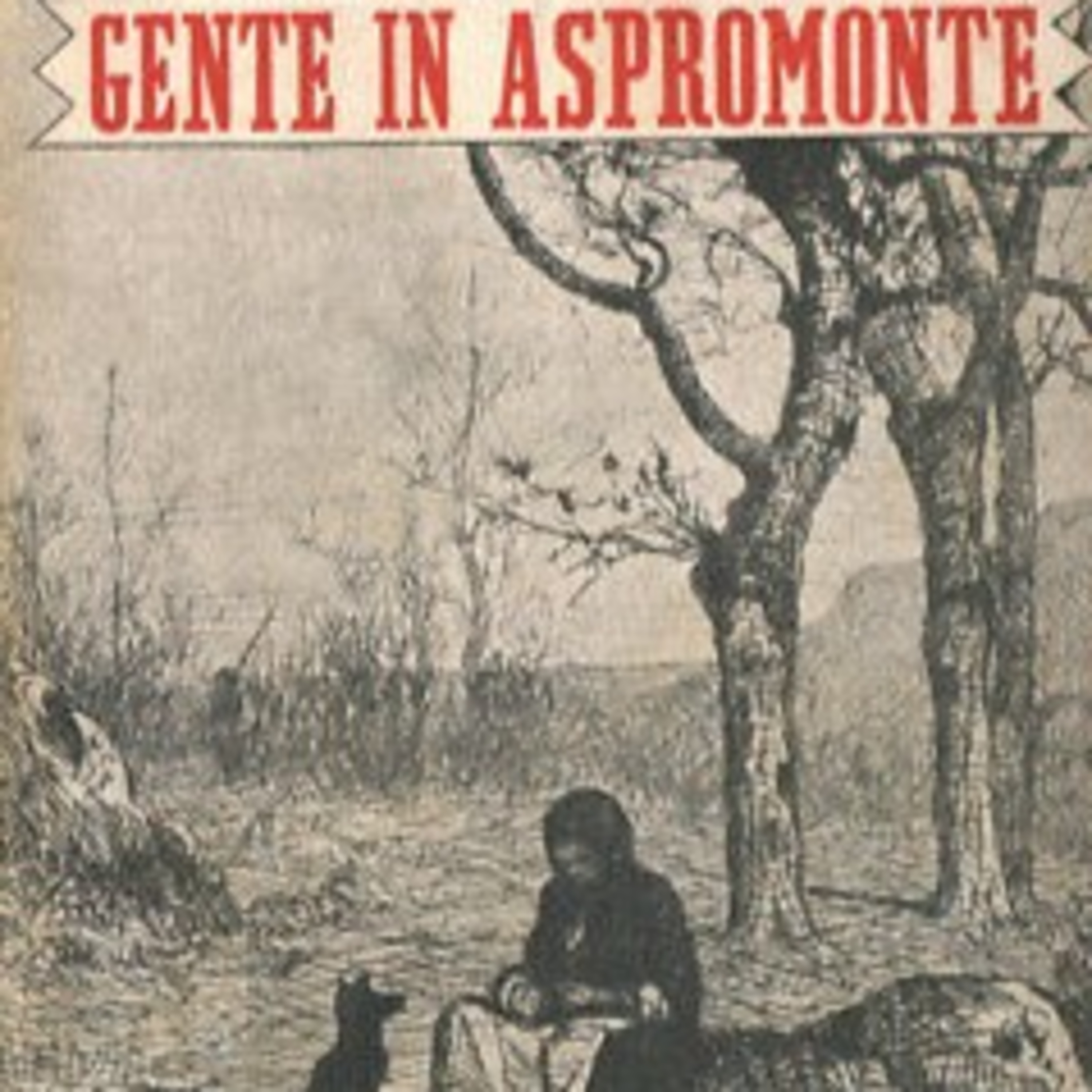 Gente in Aspromonte di Corrado Alvaro