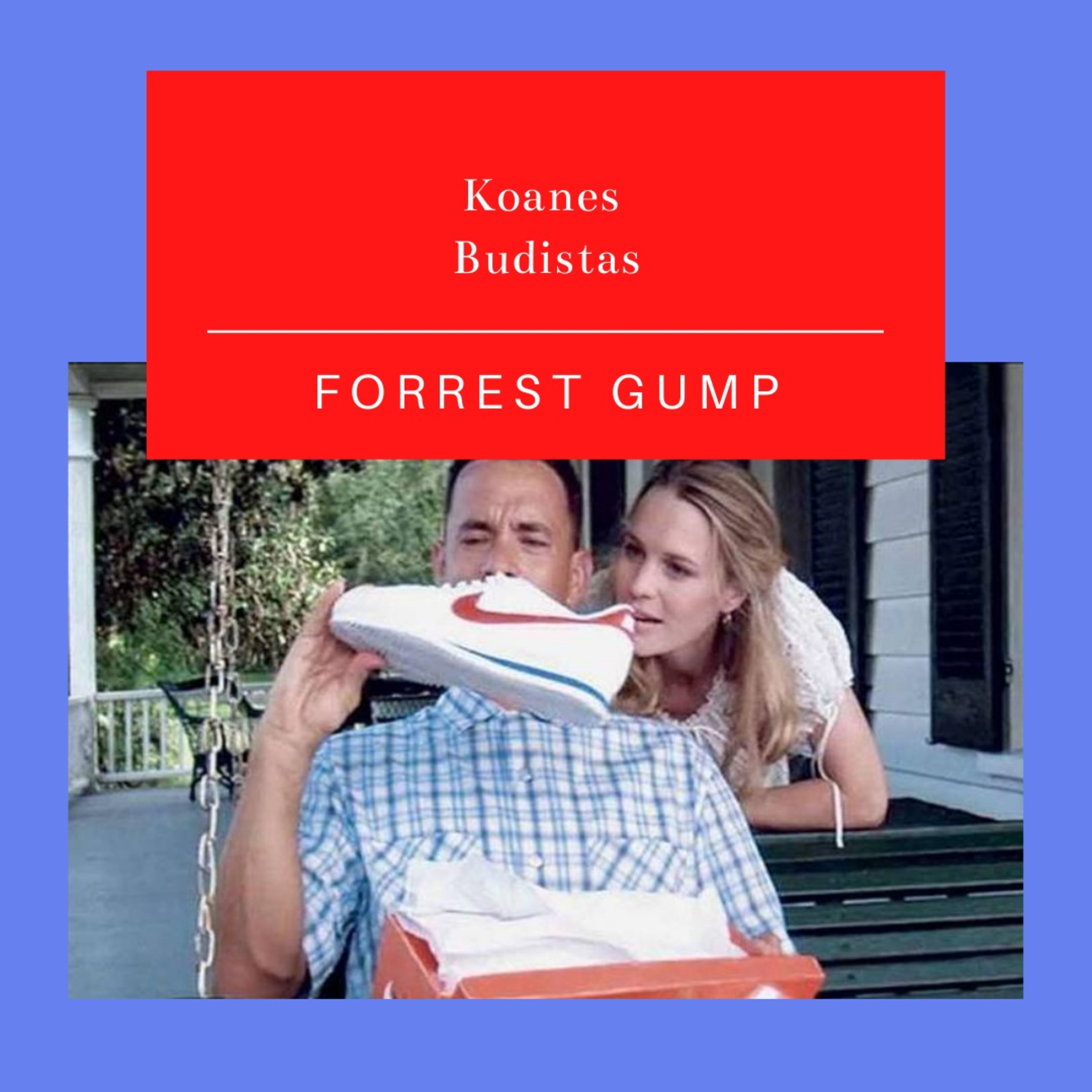 3.10 Forrest Gump y Koanes Budistas episode artwork