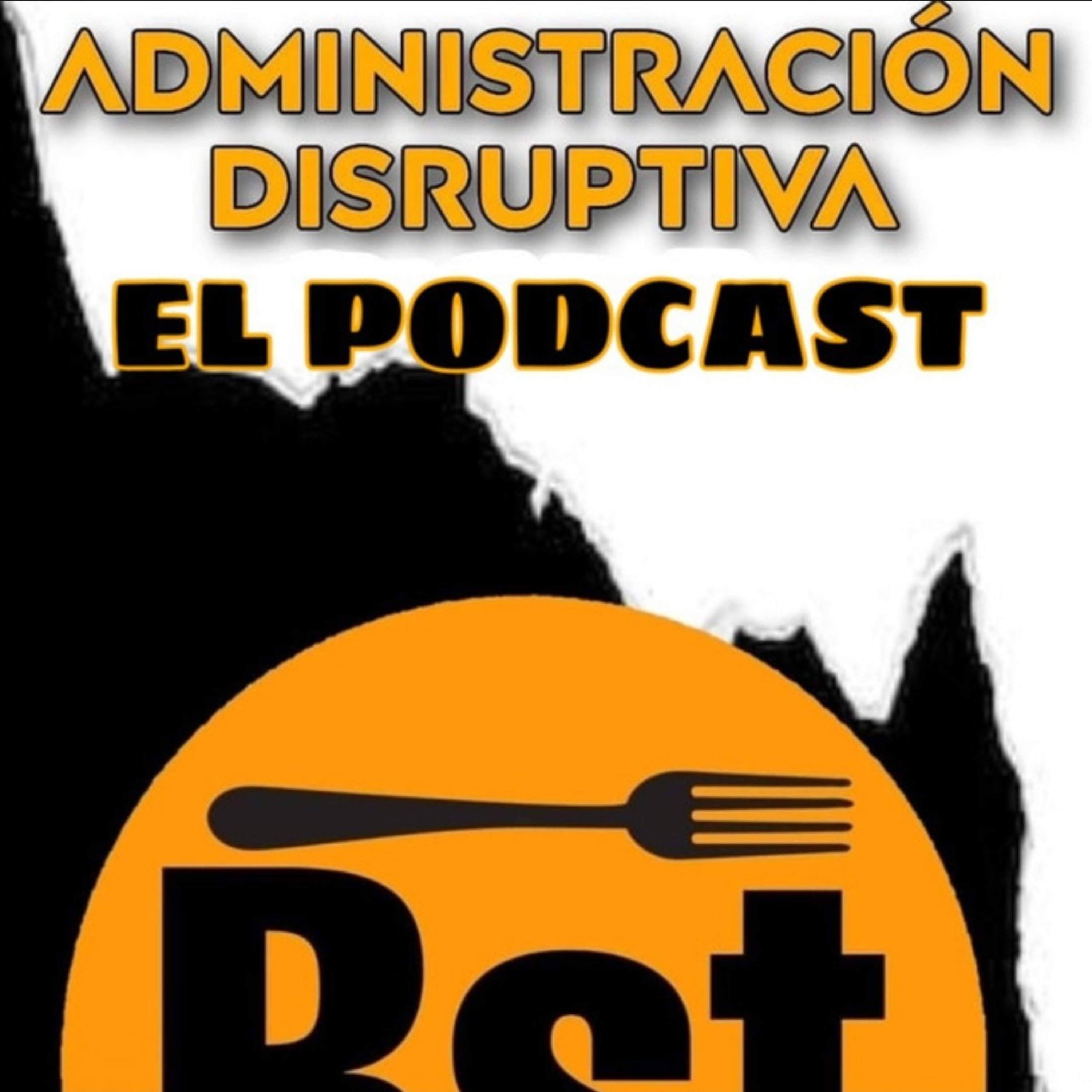 ADMINISTRACIÓN DISRUPTIVA episode artwork