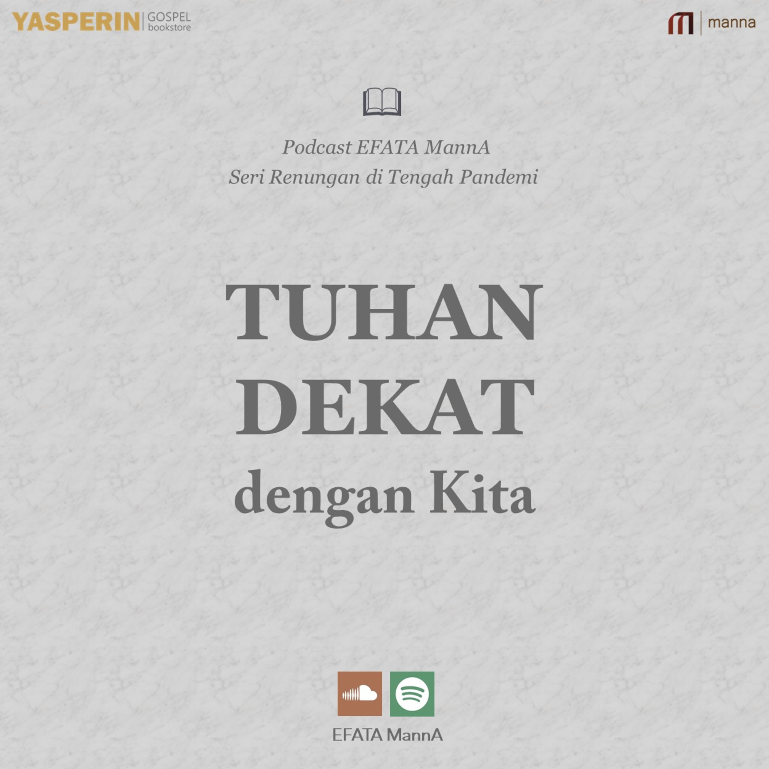 Seri Renungan di Tengah Pandemi #1 - Tuhan Dekat dengan Kita episode artwork