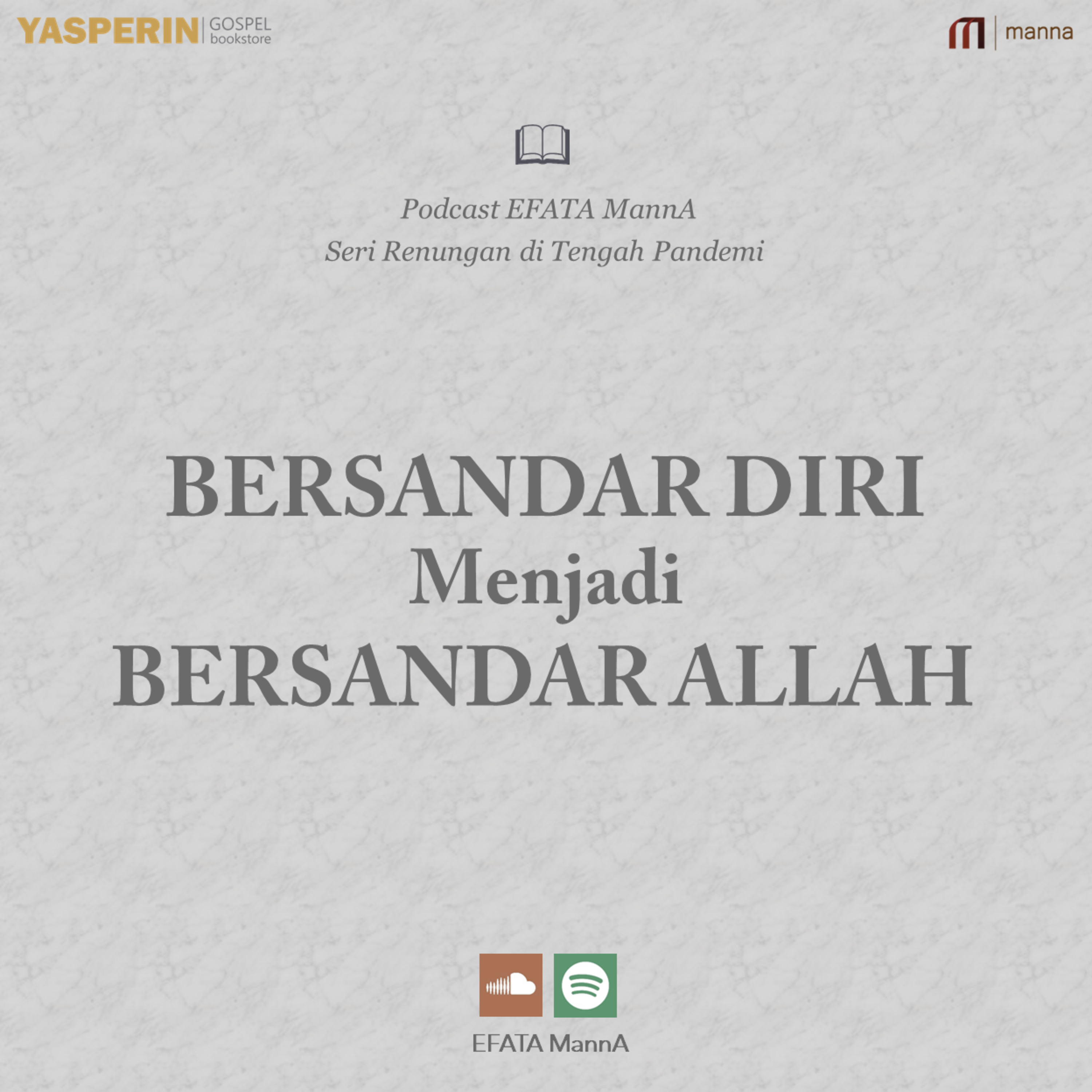 Seri Renungan di Tengah Pandemi #2 - Bersandar Diri Menjadi Bersandar Allah episode artwork