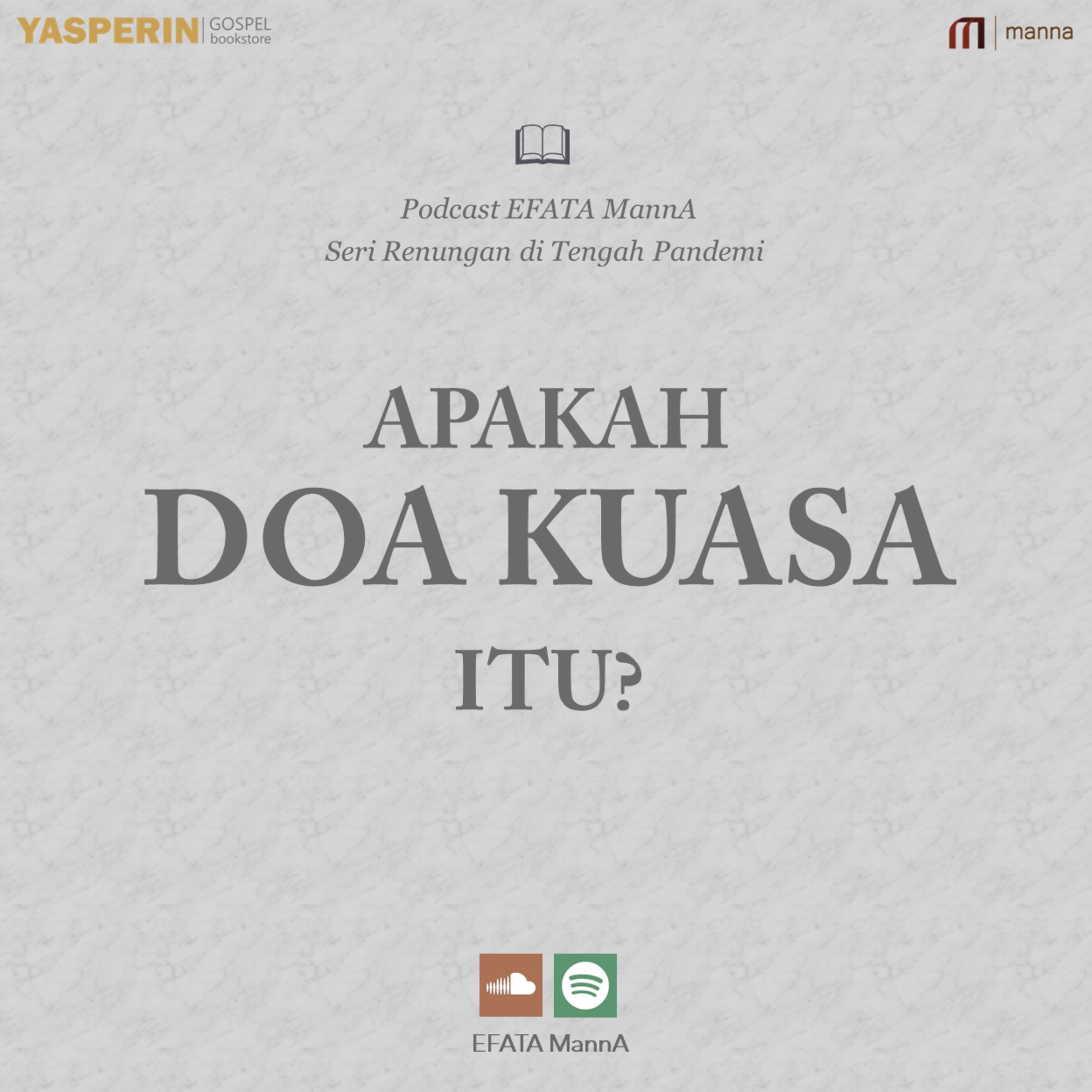 Seri Renungan di Tengah Pandemi #3 - Apakah Doa Kuasa itu ? episode artwork