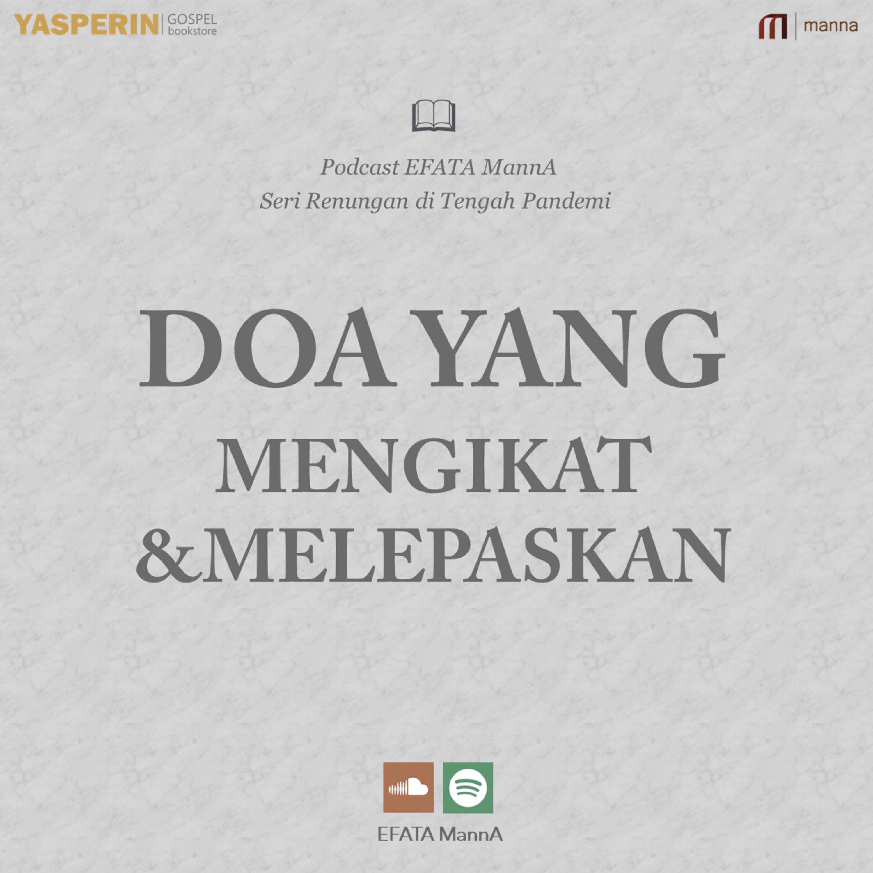 Seri Renungan di Tengah Pandemi #3 - D0a yang Mengikat dan Melepaskan episode artwork