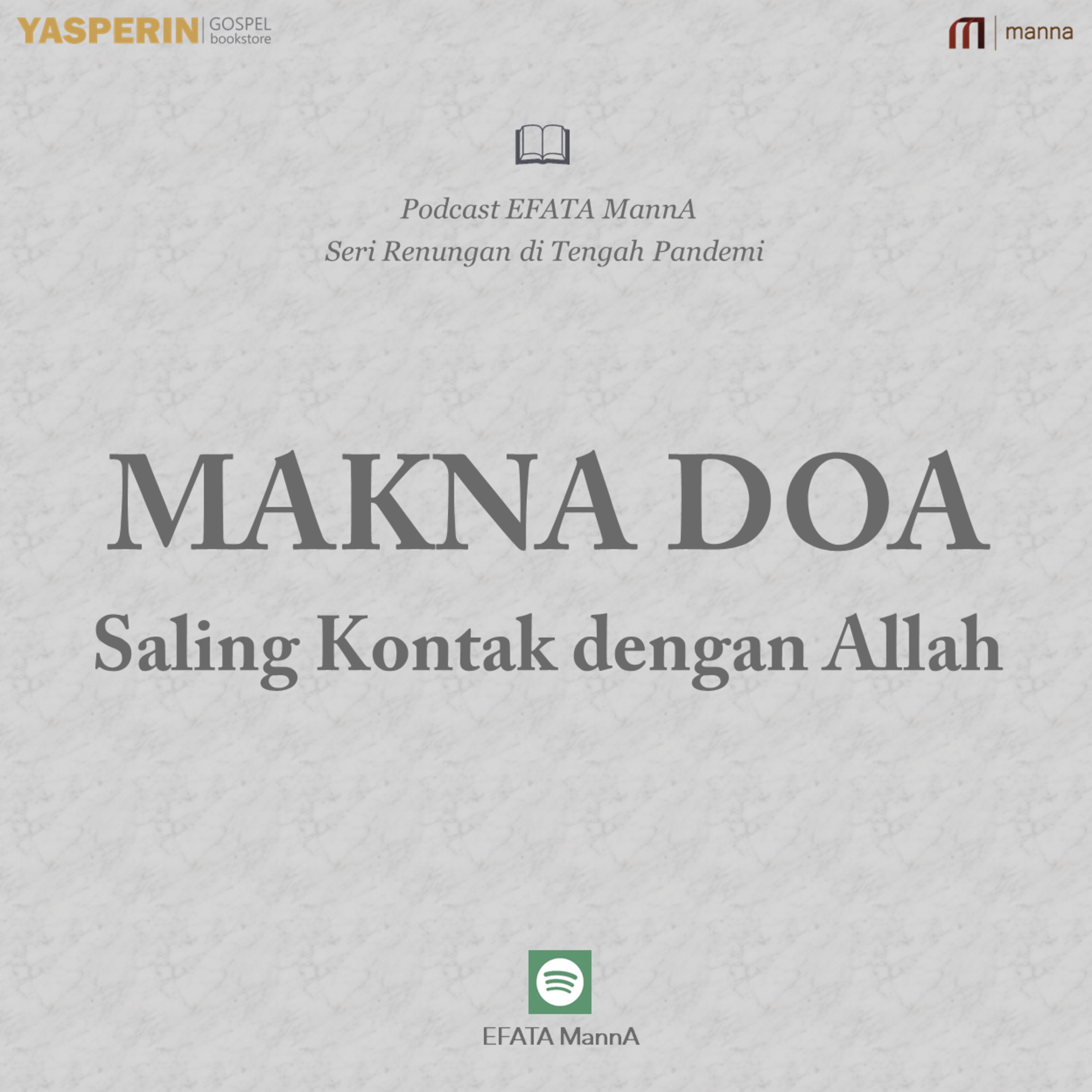 Seri Renungan di Tengah Pandemi #3 - Makna Doa – Saling Kontak dengan Allah episode artwork
