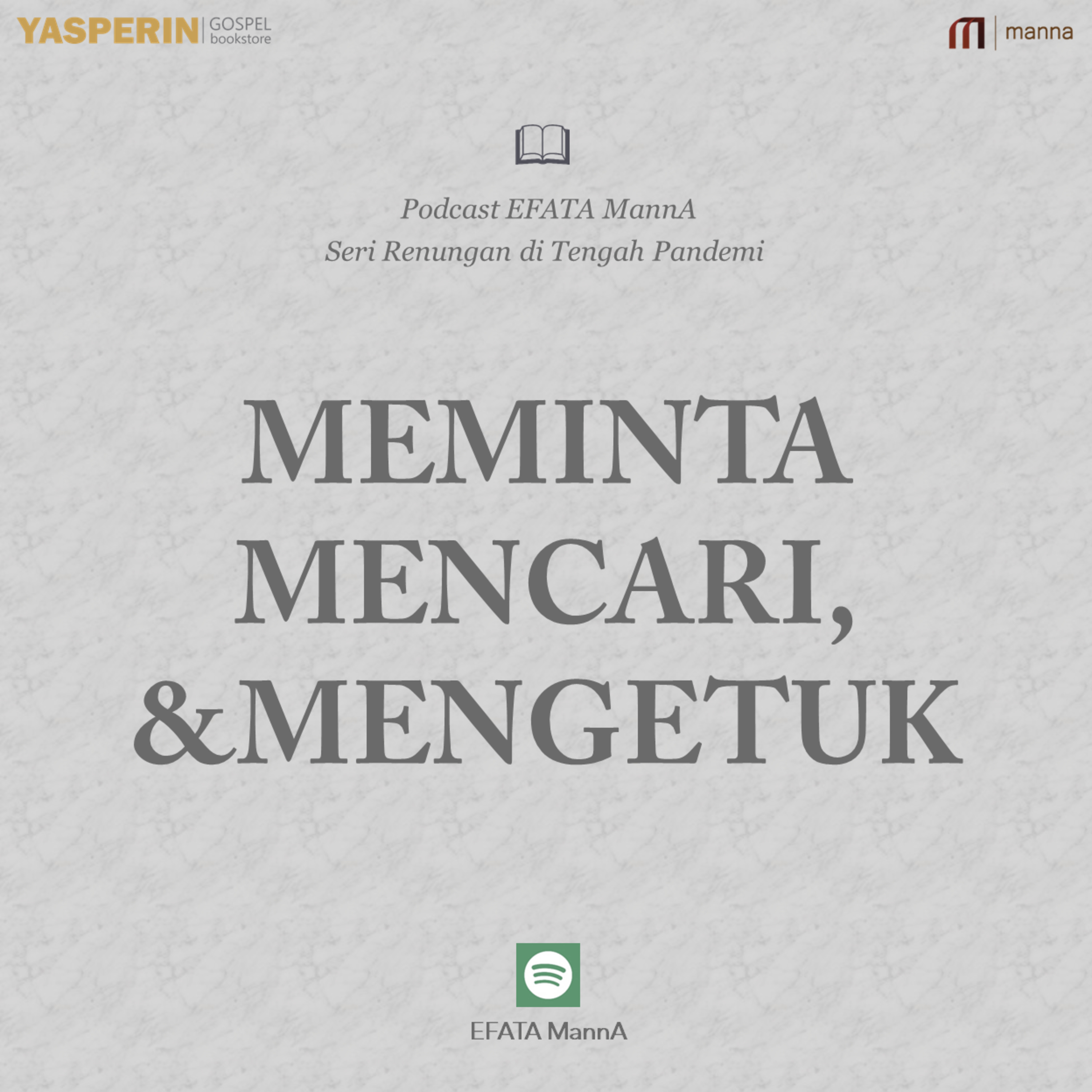 Seri Renungan di Tengah Pandemi #4 - Meminta, Mencari, dan Mengetuk episode artwork