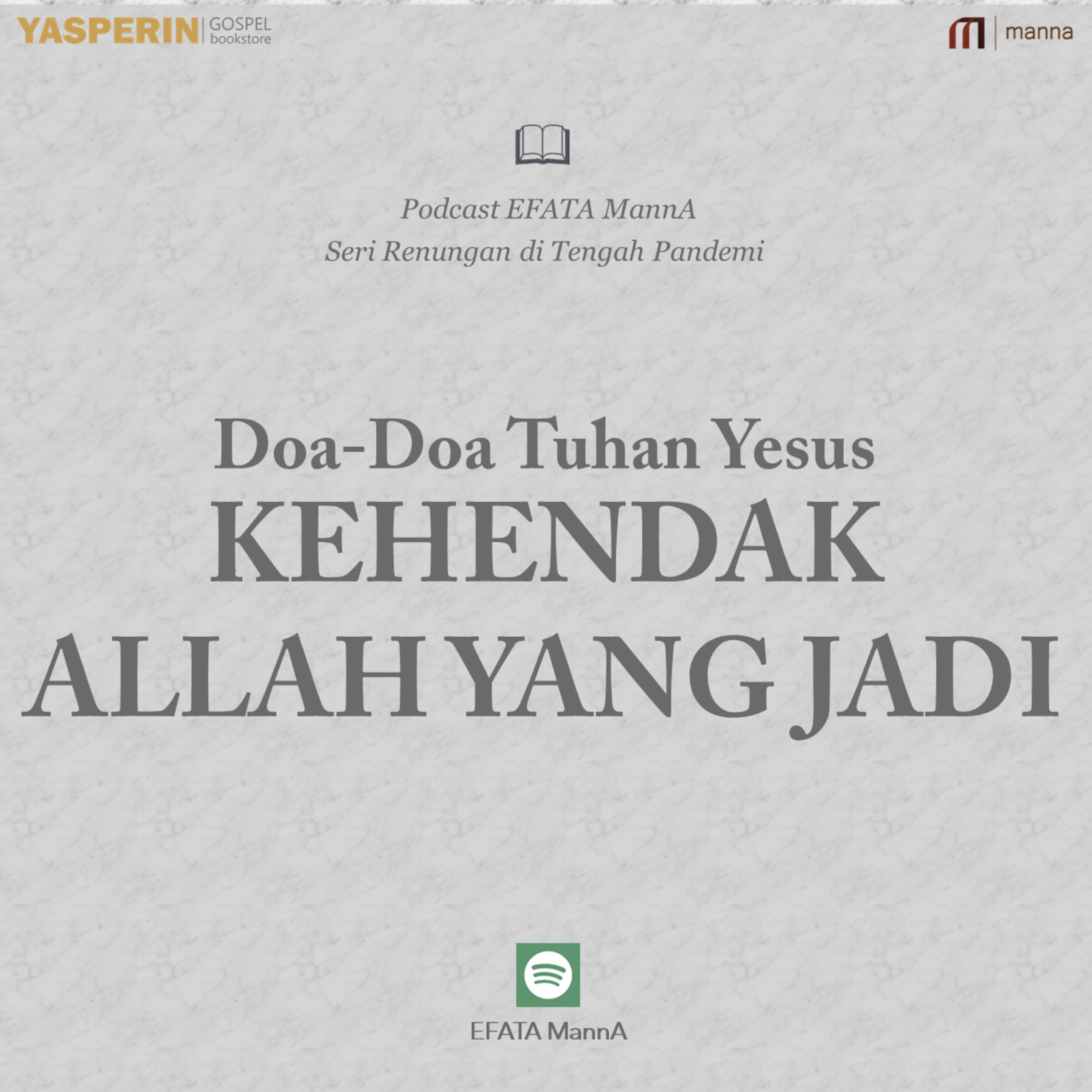 Seri Renungan di Tengah Pandemi #4 - Doa-Doa Tuhan Yesus – Kehendak Allah yang Jadi episode artwork