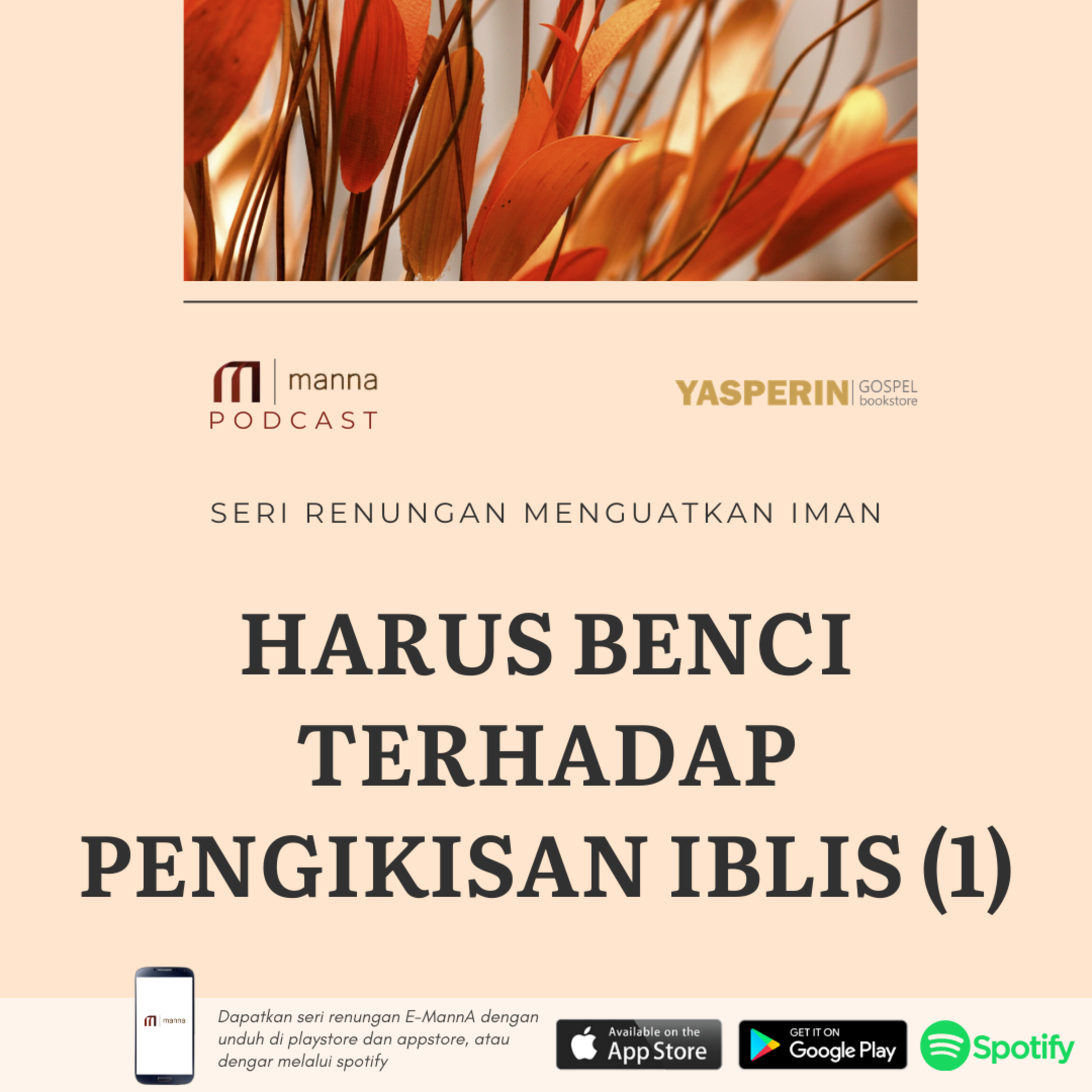 Renungan #29 - HARUS BENCI TERHADAP PENGIKISAN IBLIS (1) episode artwork