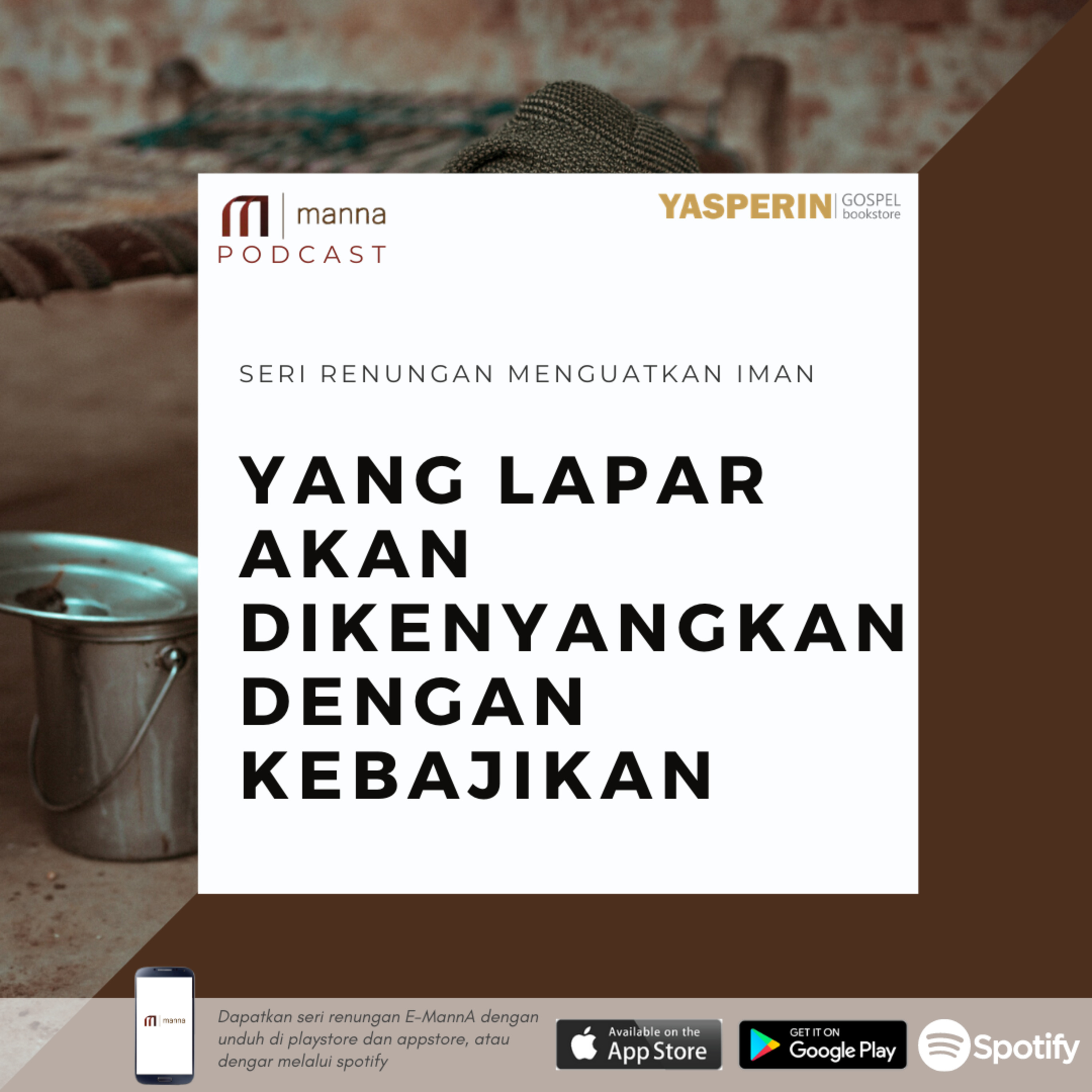 Renungan (39) - YANG LAPAR DIKENYANGKAN DENGAN KEBAJIKAN episode artwork