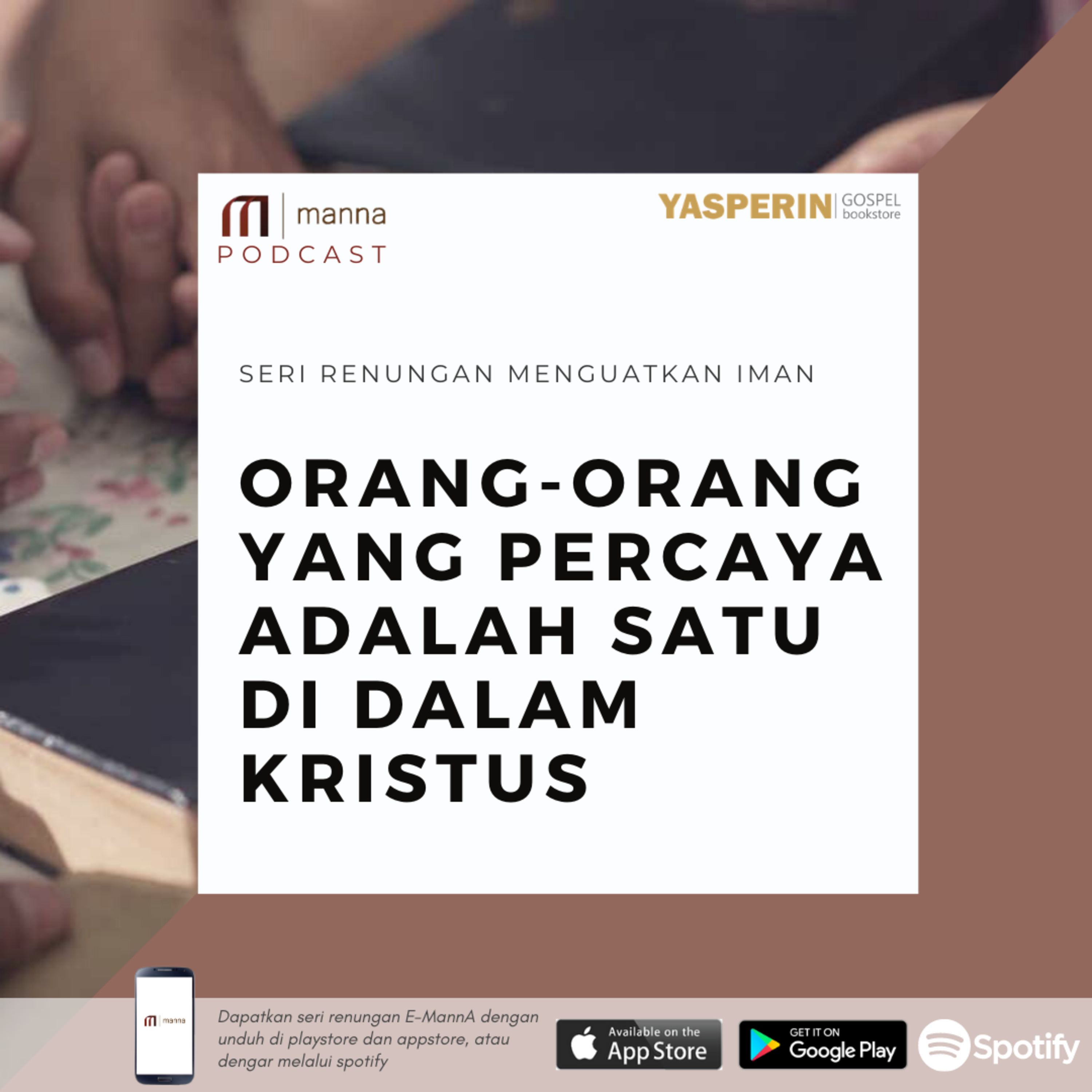 Renungan (42) - ORANG-ORANG YANG PERCAYA ADALAH SATU DI DALAM KRISTUS episode artwork