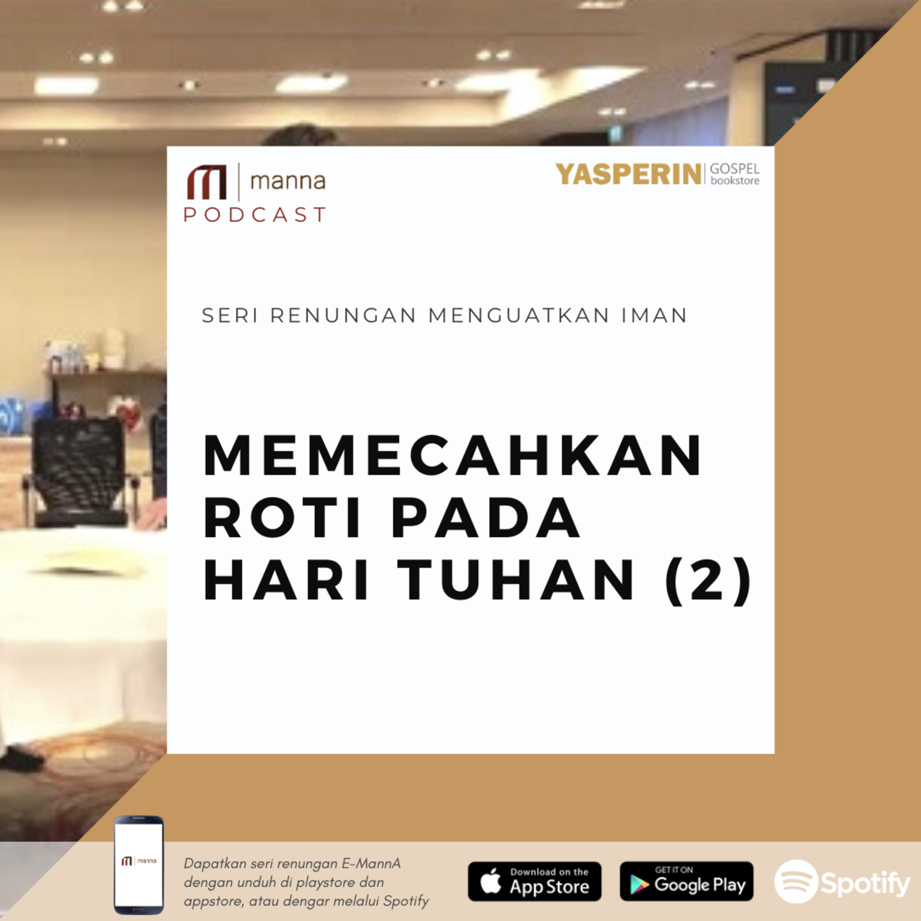 Renungan (50) - MEMECAHKAN ROTI PADA HARI TUHAN (2) episode artwork