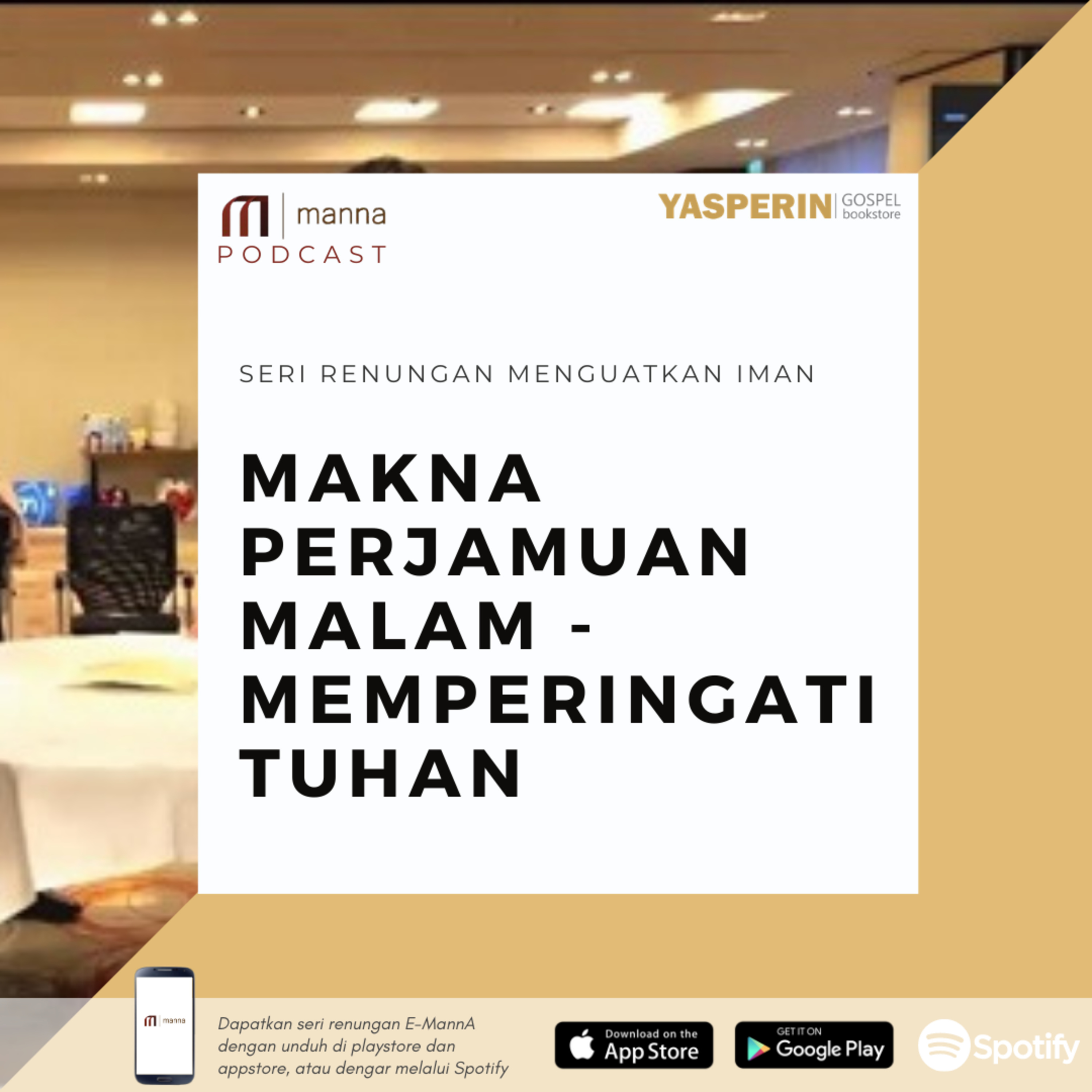 Renungan (53) - MAKNA PERJAMUAN MALAM - MEMPERINGATI TUHAN episode artwork