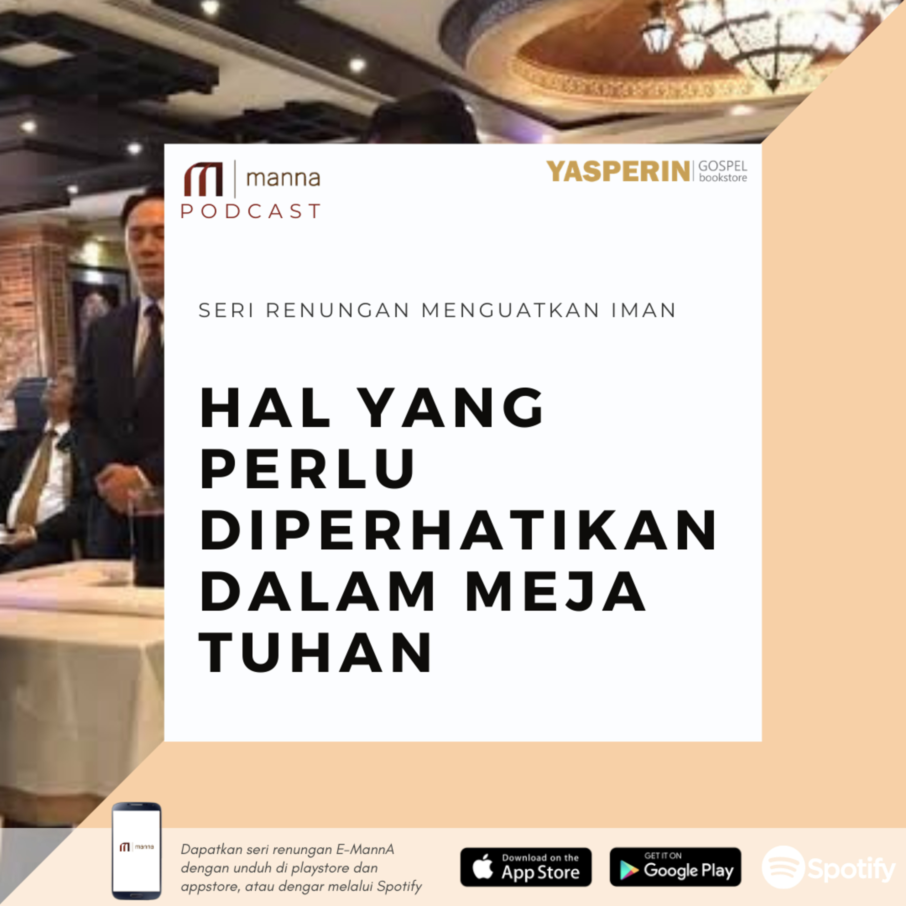 Renungan (53) - HAL YANG PERLU DIPERHATIKAN DALAM MEJA TUHAN episode artwork