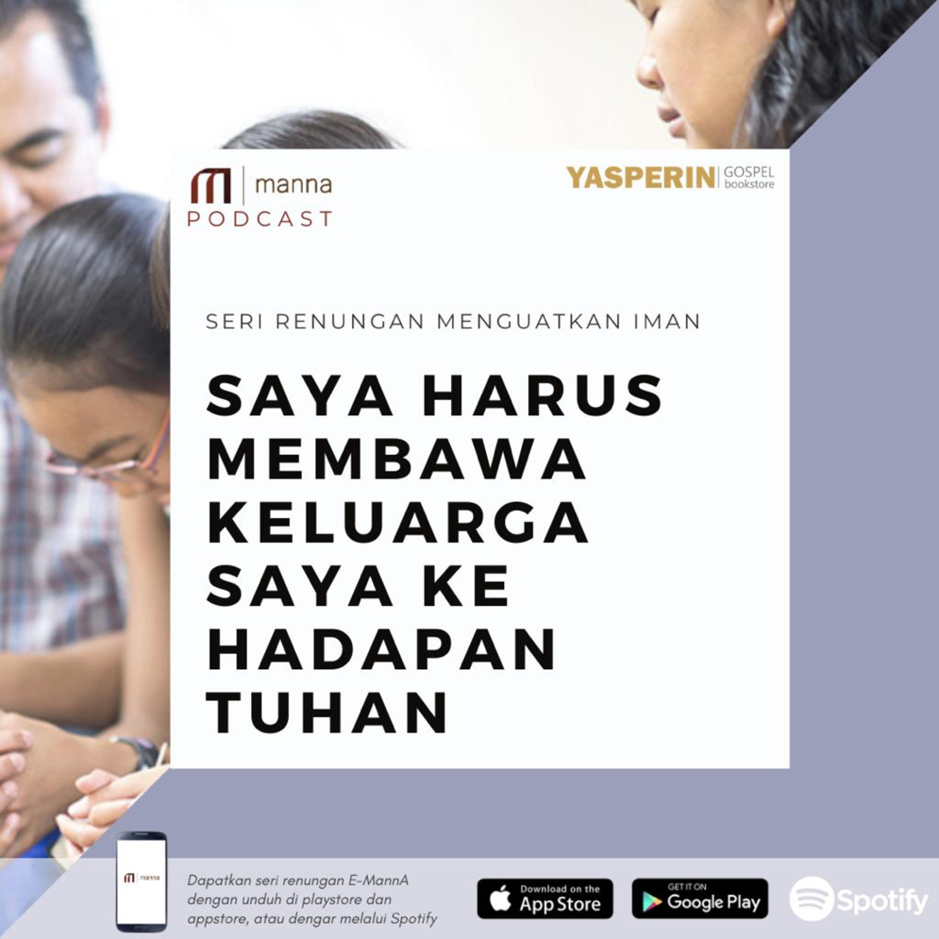 Renungan (57) - SAYA HARUS MEMBAWA KELUARGA SAYA KE HADAPAN TUHAN episode artwork