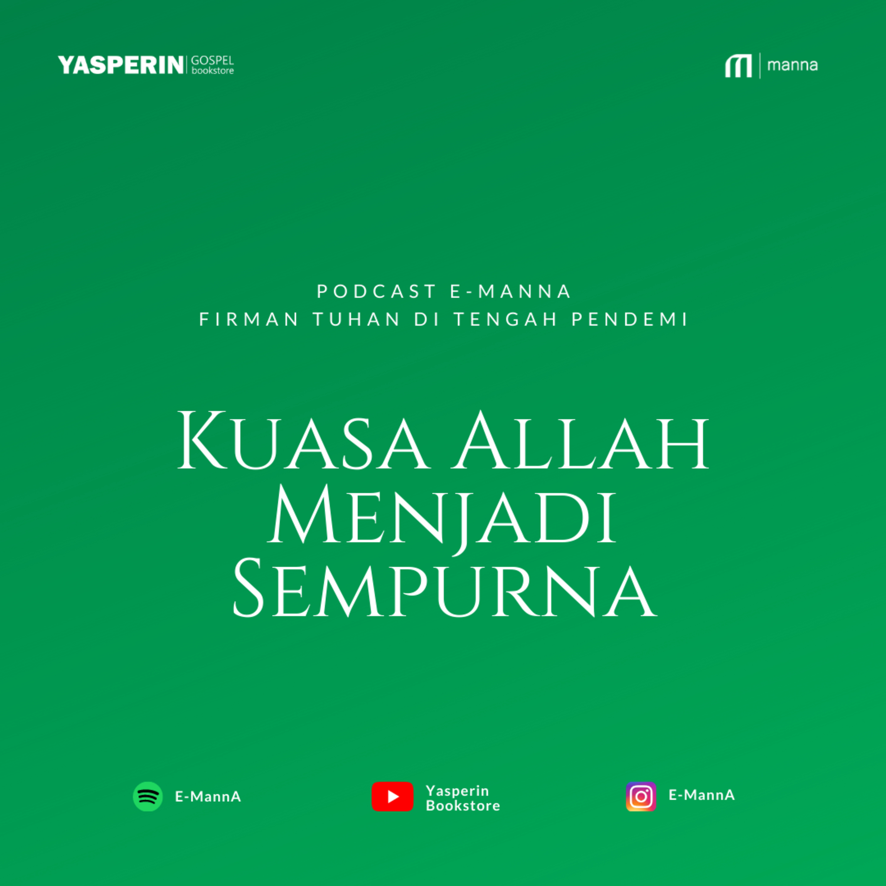 Kuasa Allah Menjadi Sempurna di Dalam Kelemahan Manusia (PODCAST)