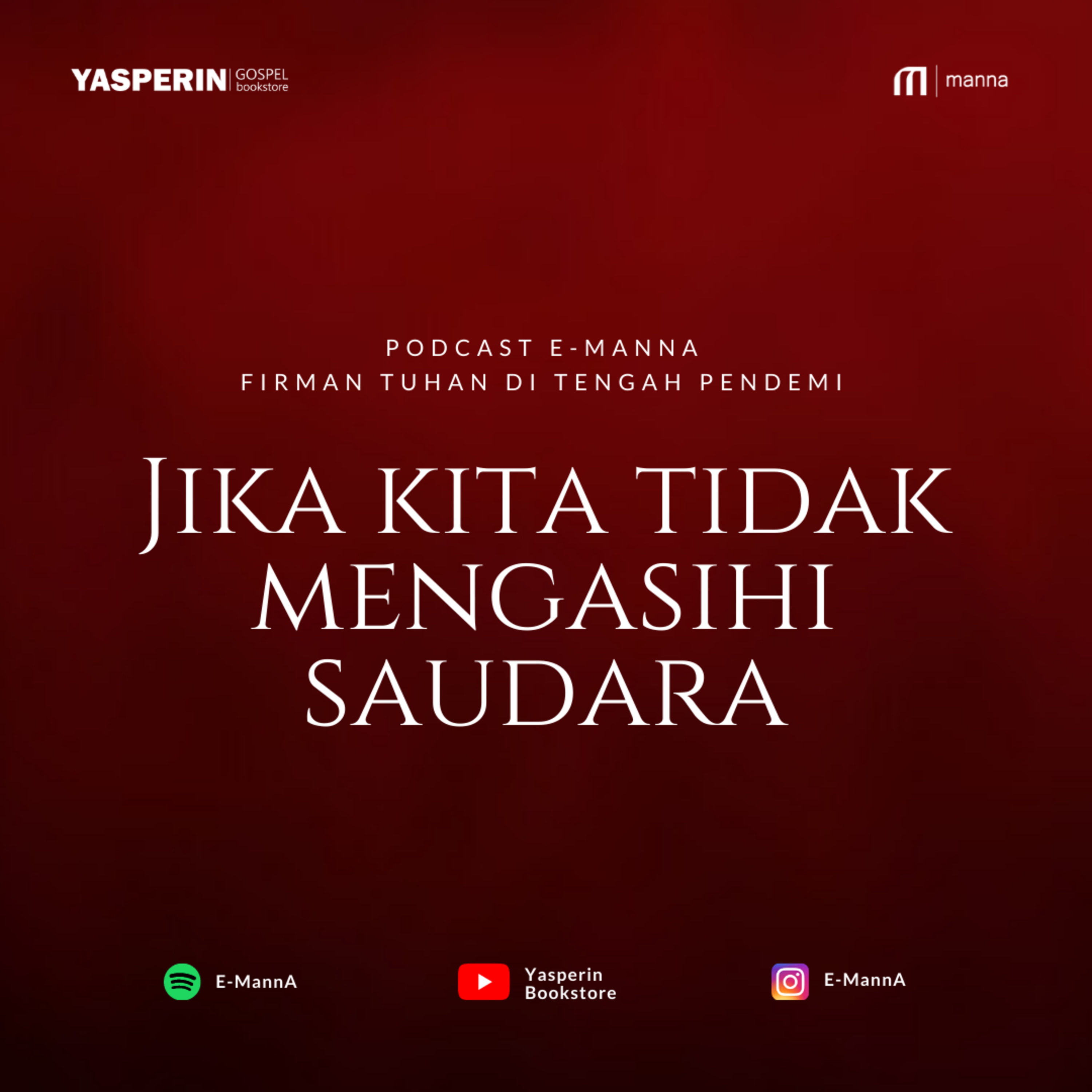 Jika Kita Tidak Saling Mengasihi Saudara (PODCAST) episode artwork