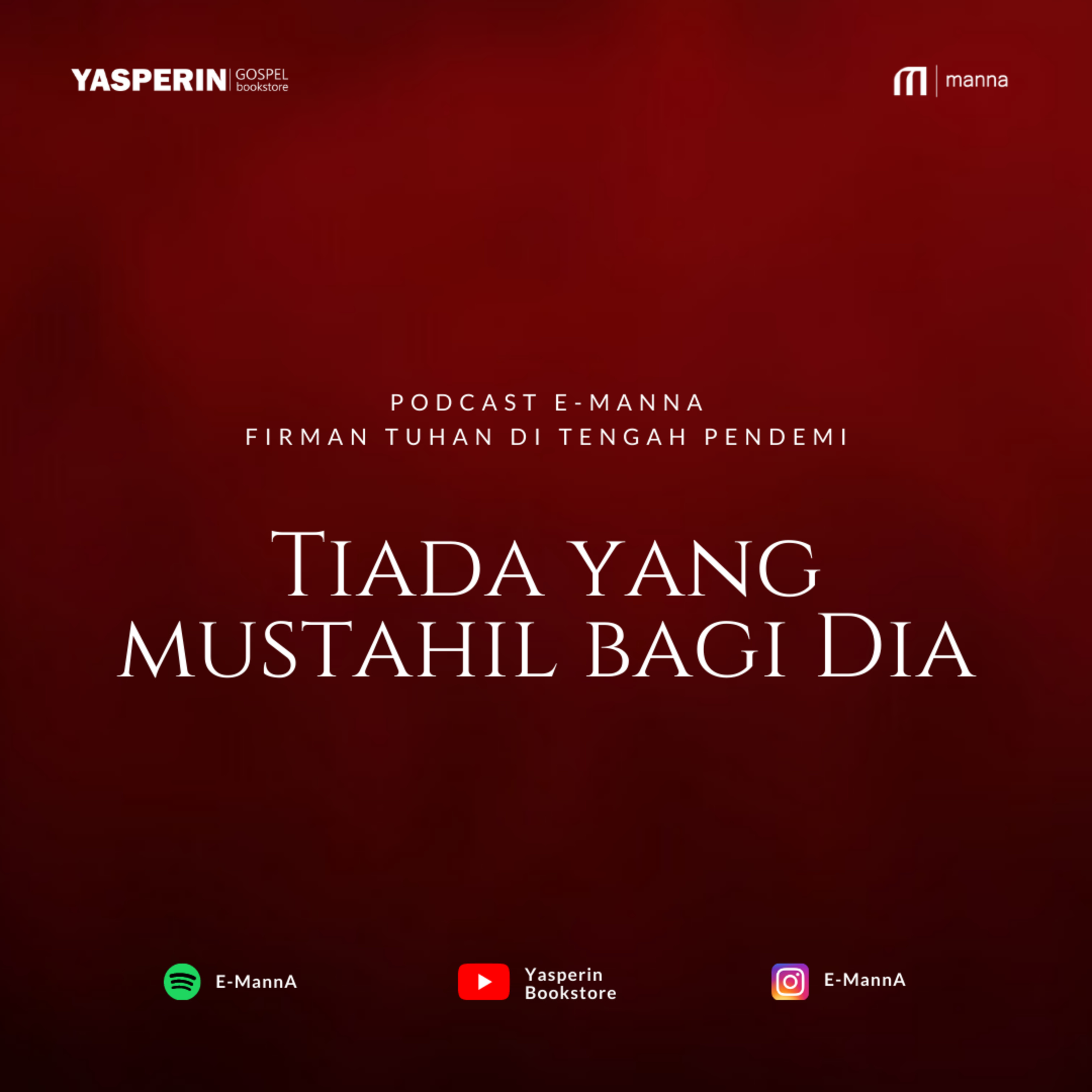 Tiada yang Mustahil Bagi Dia (PODCAST) episode artwork