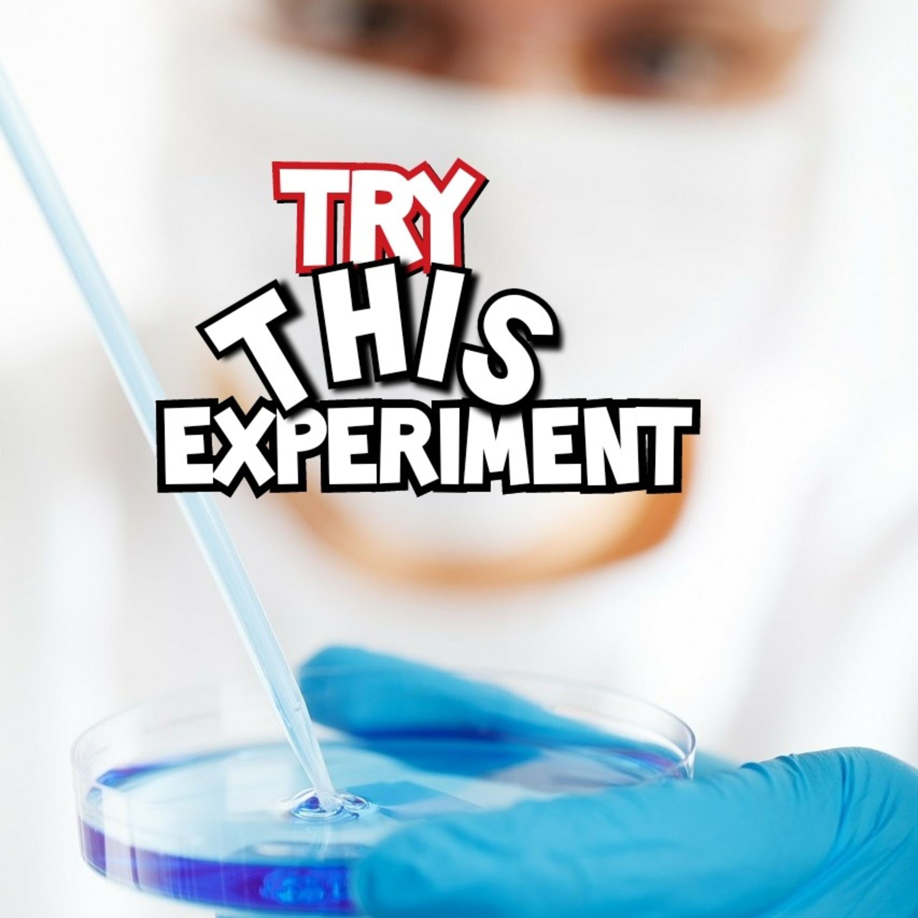 Try This Experiment..