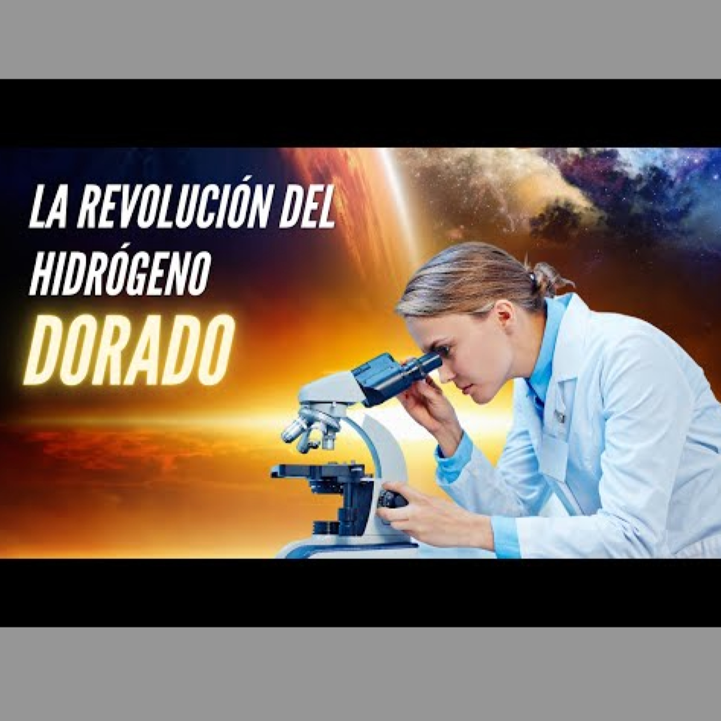 HIDRÓGENO DORADO: LA PROMESA DE UN HIDRÓGENO LIMPIO y ULTRAEFICIENTE ESTÁ MÁS CERCA episode artwork