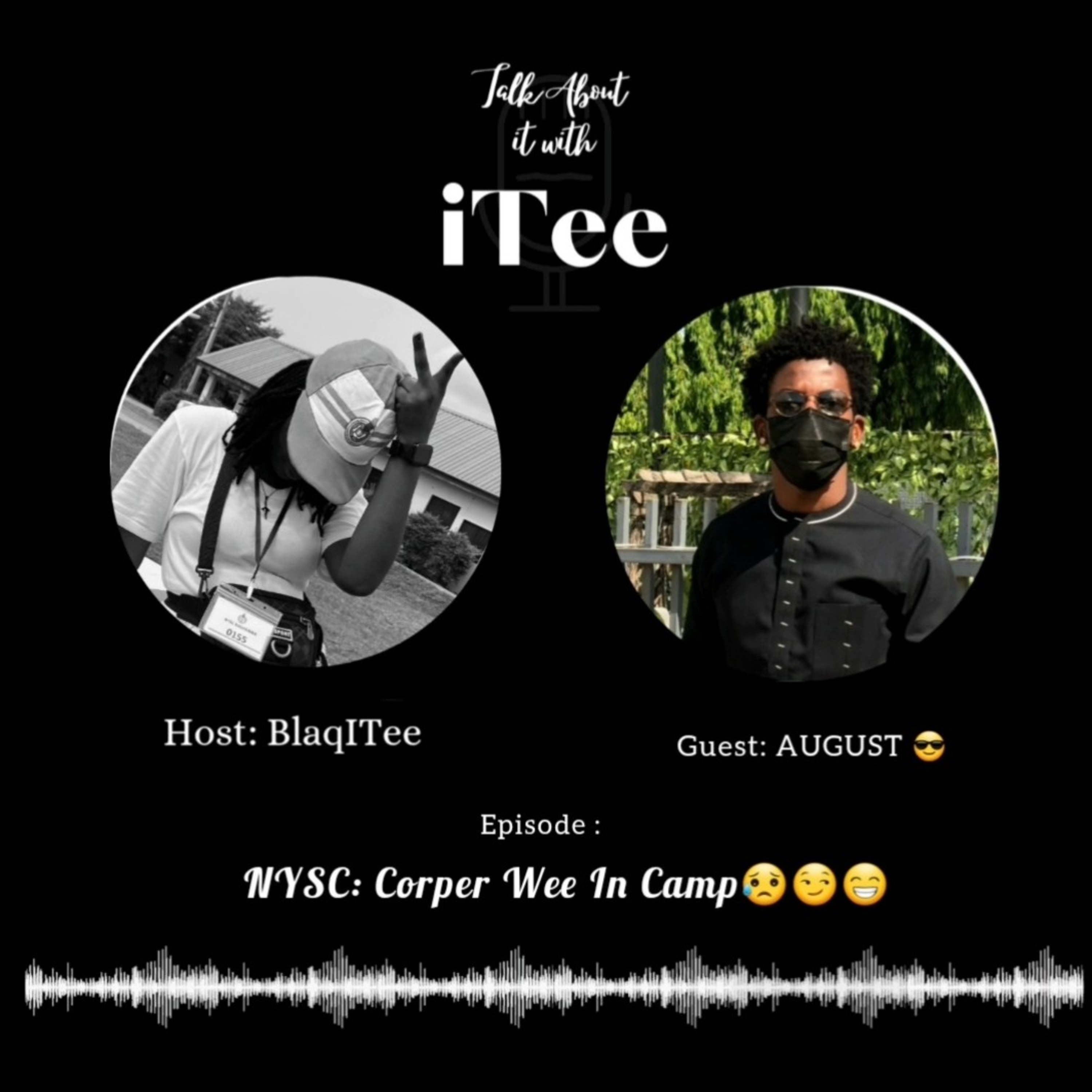 NYSC - Corper Wee In Camp 😥😏😁 Ft. AUGUST 😎