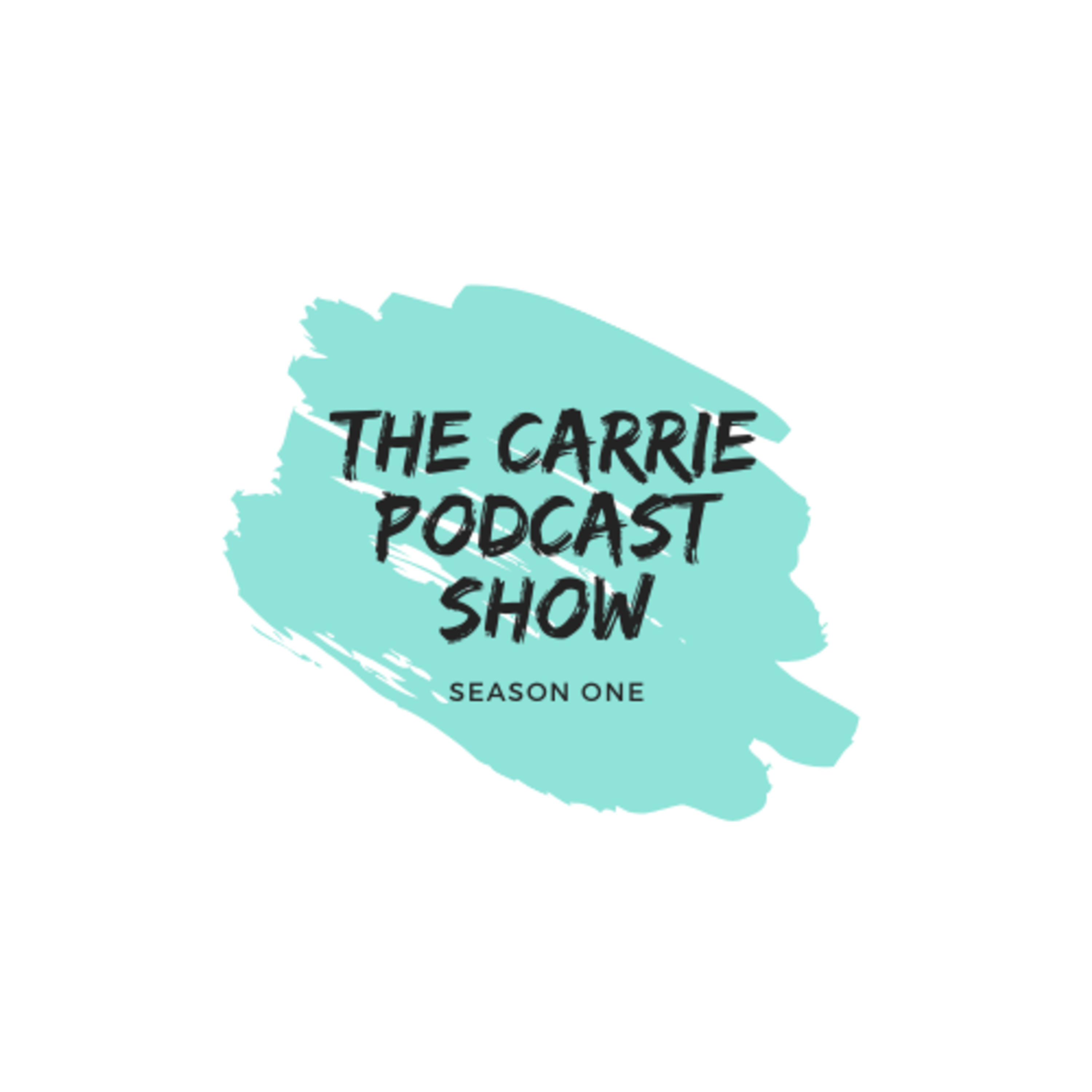 The Carrie Podcast Show