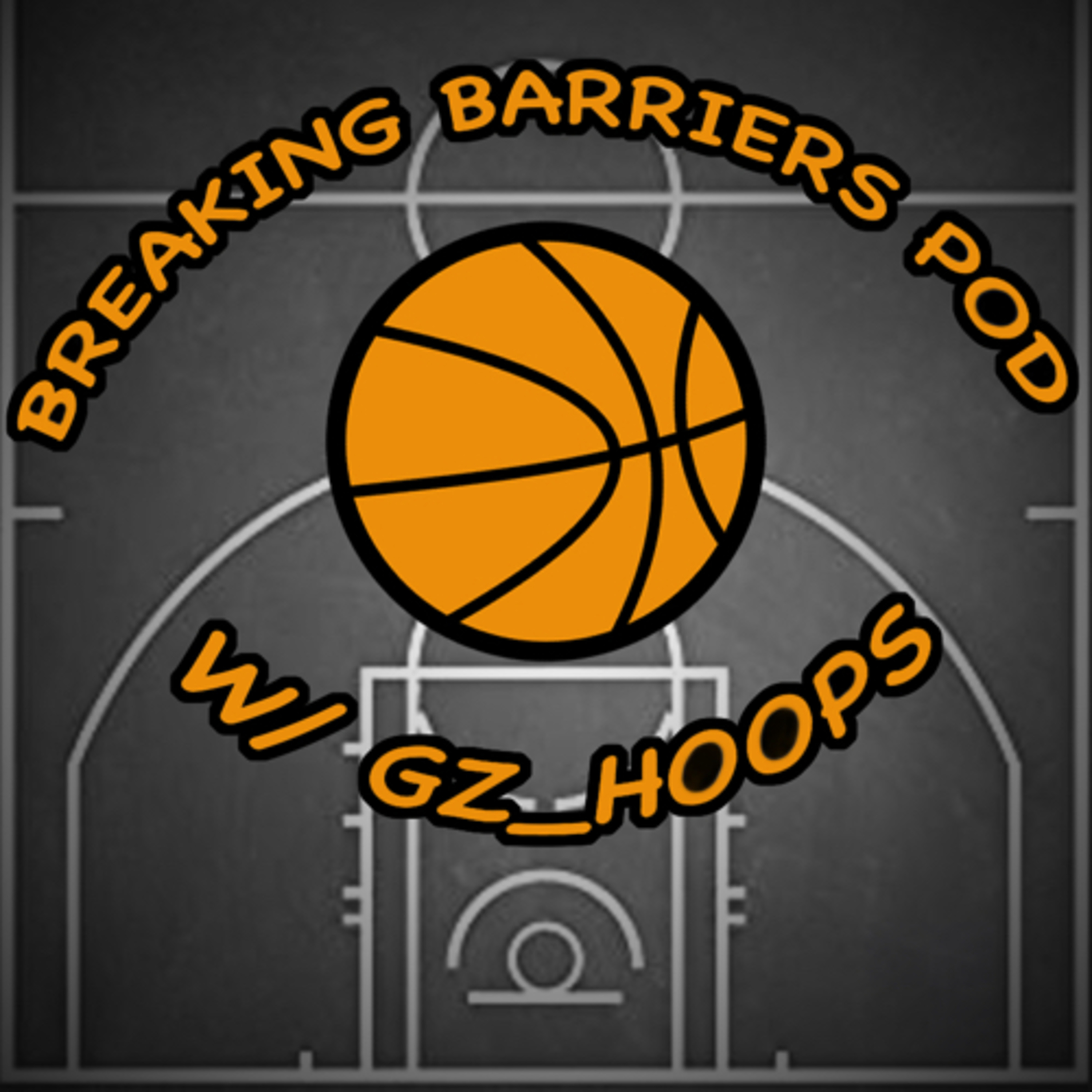 Breaking Barriers Pod w/Gz_hoops