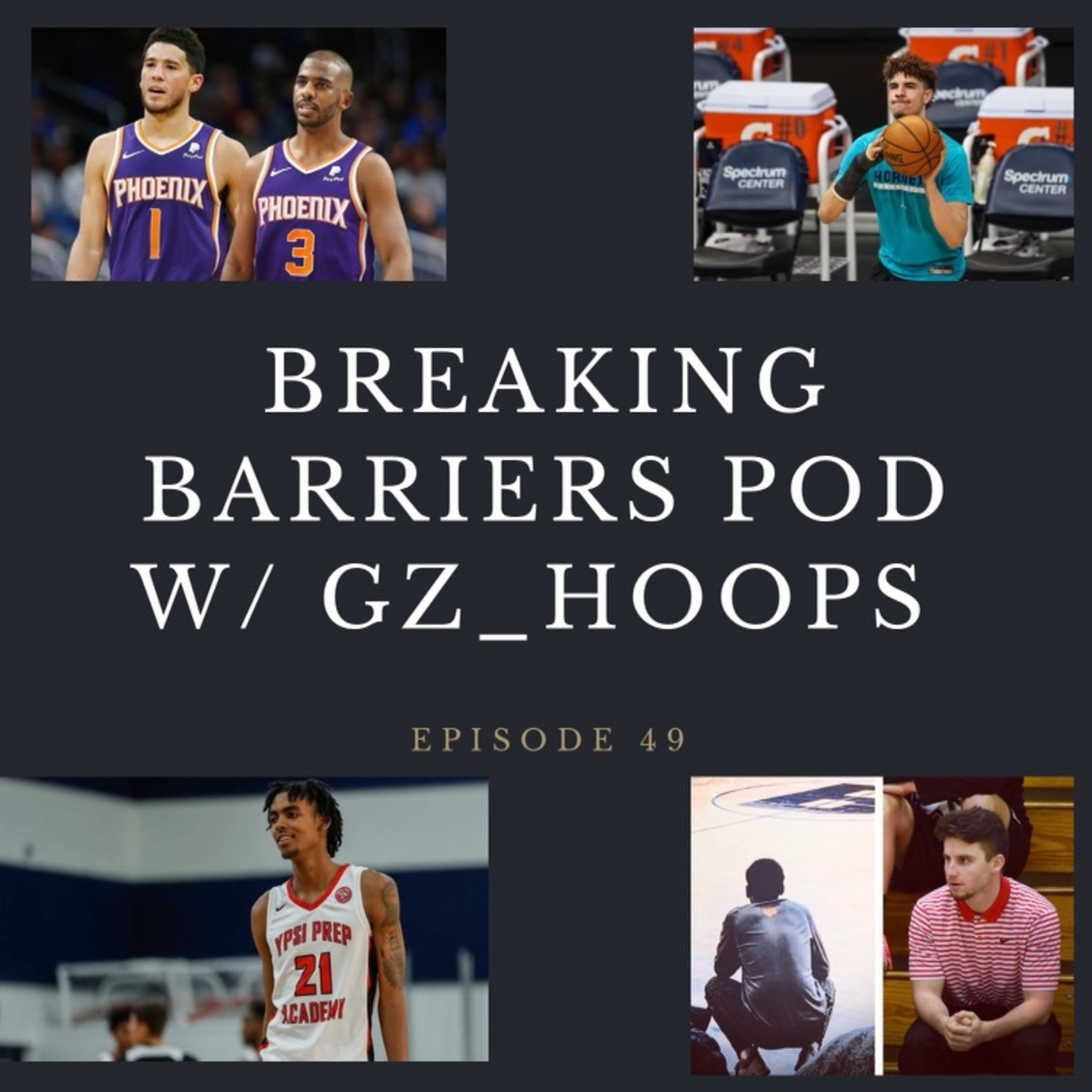 Breaking Barriers Pod W GzHoops EP49