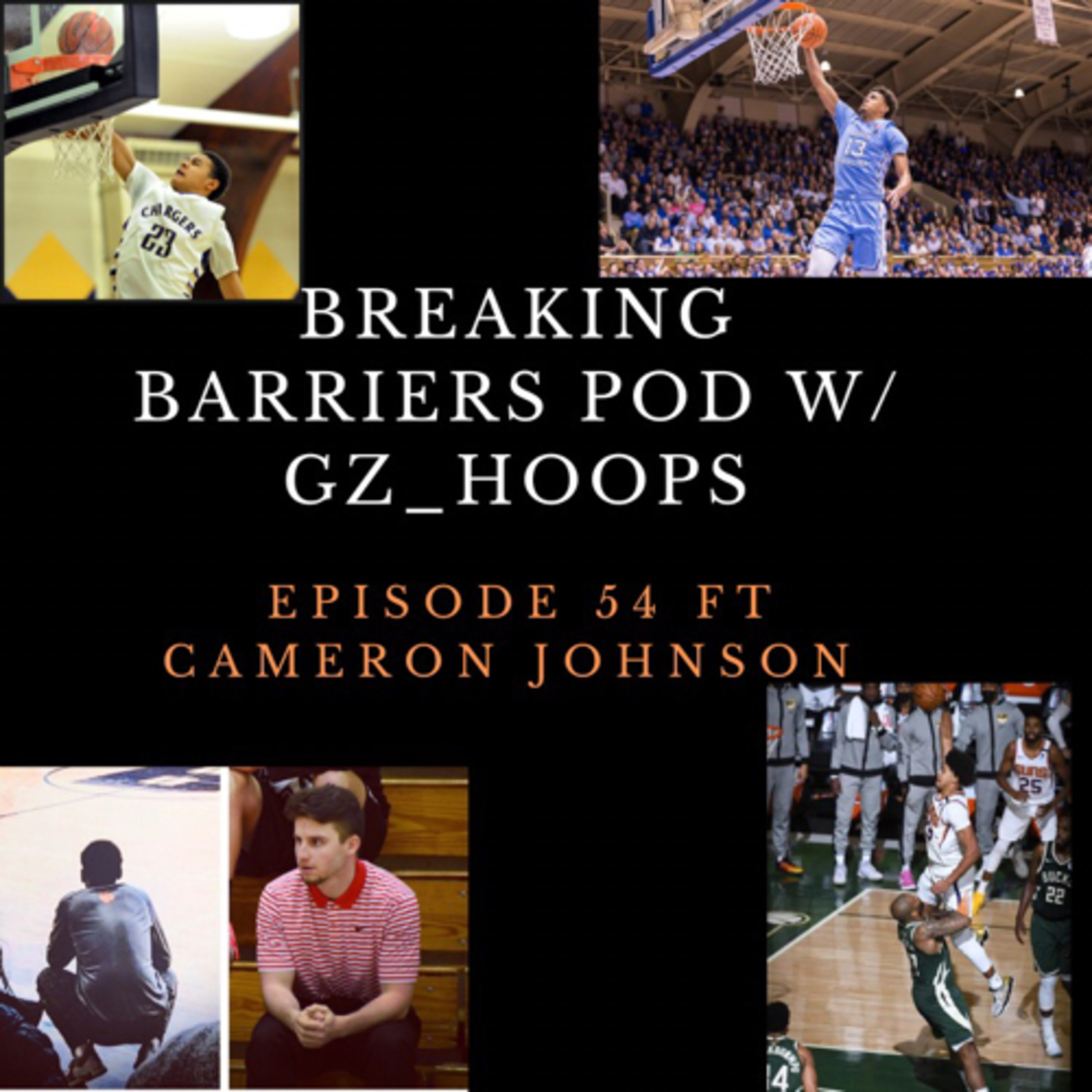 Breaking Barriers Pod W GzHoops EP54 Ft Phoenix Suns Wing man Cam Johnson