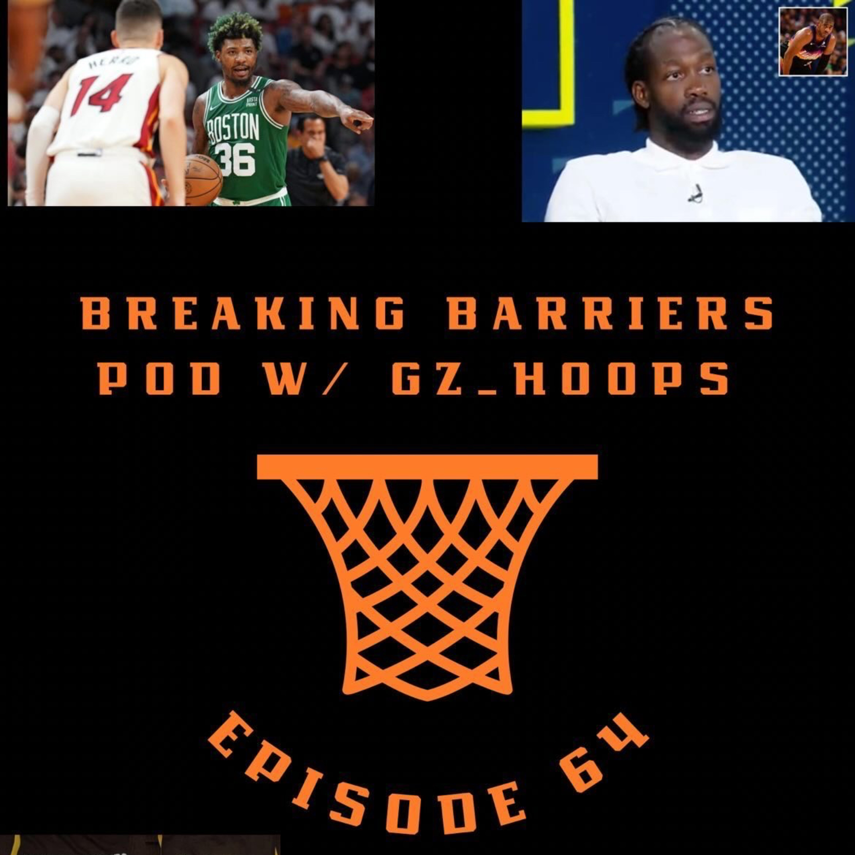 Breaking Barriers pod w GzHoops episode 64