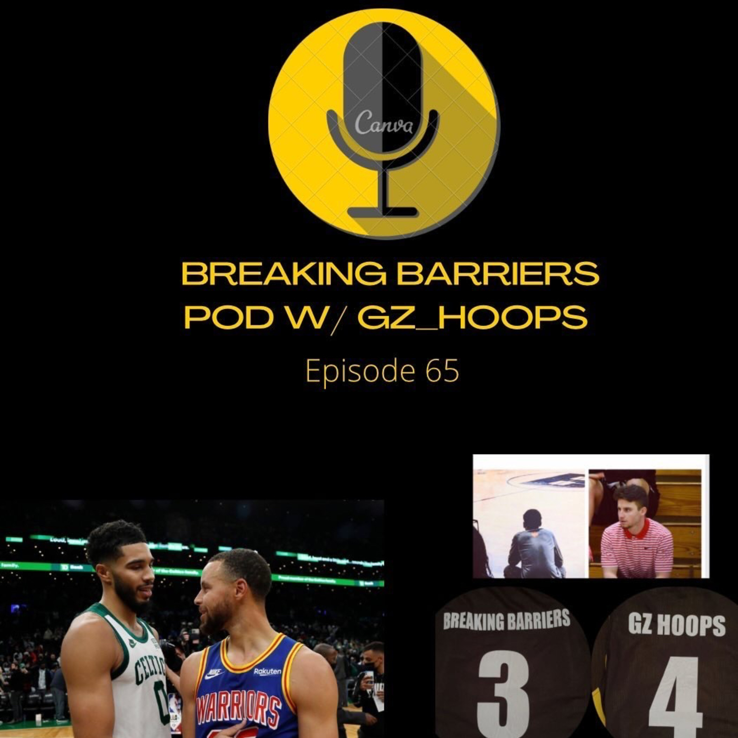 Breaking Barriers pod w GzHoops episode 65