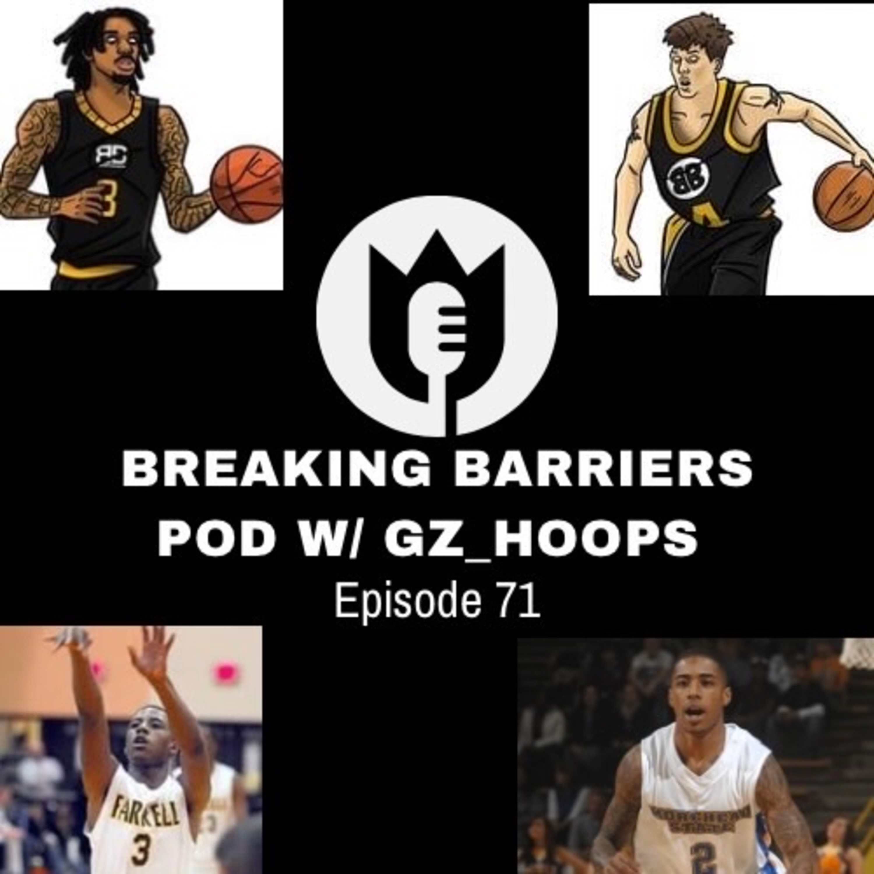 Breaking Barriers Pod w/Gz_hoops