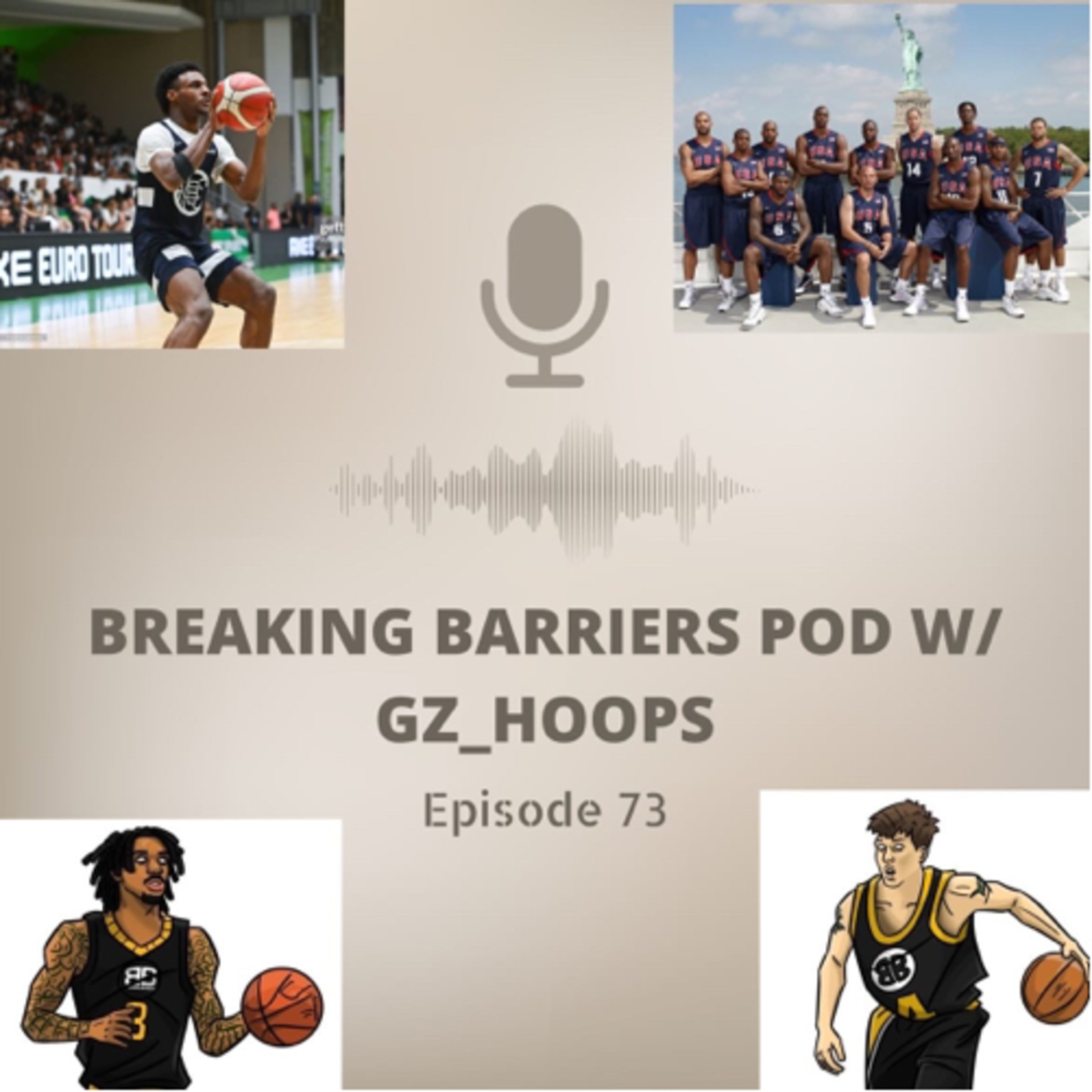 Breaking Barriers pod w GzHoops episode 73
