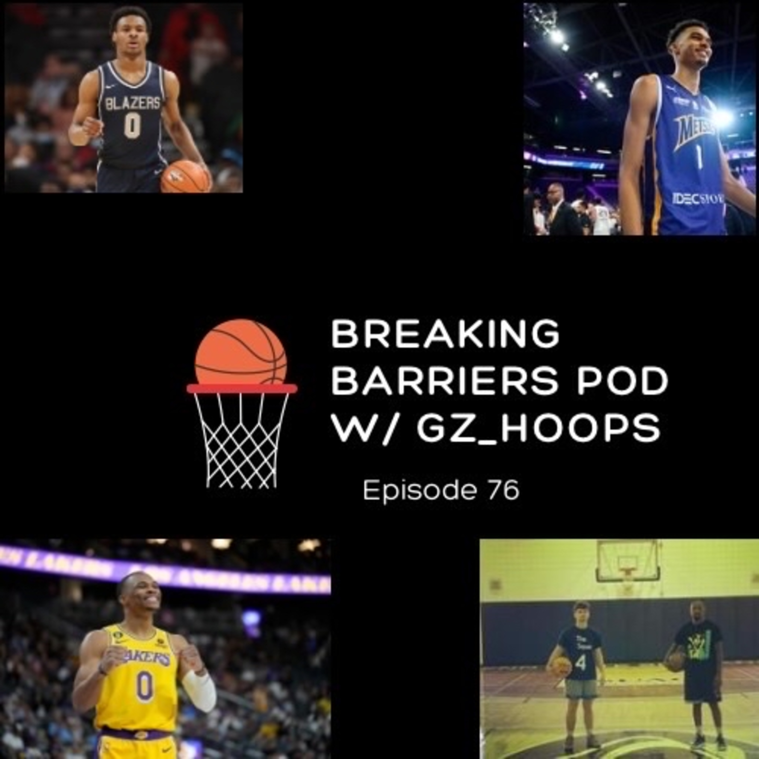 Breaking Barriers pod w GzHoops episode 76