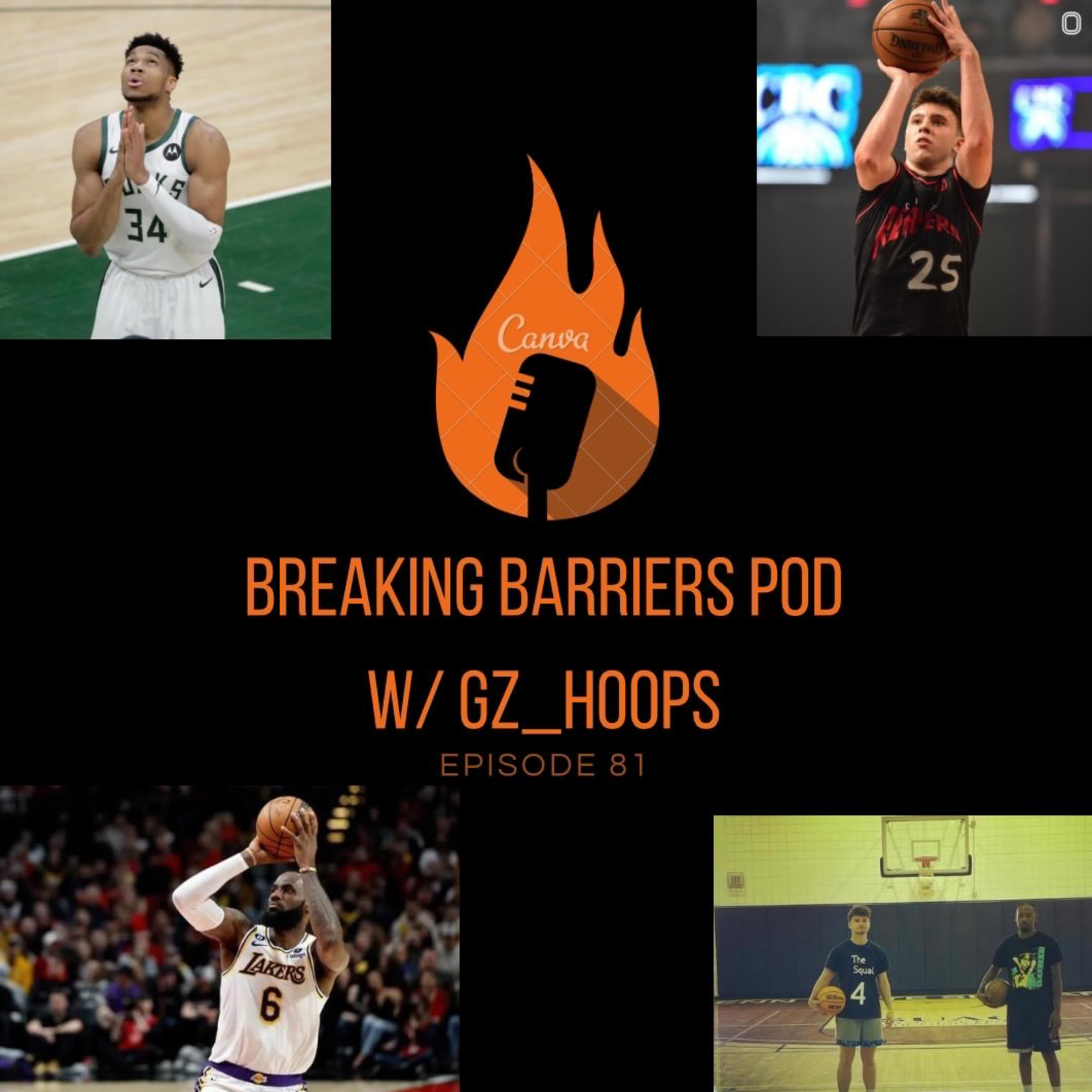Breaking Barriers pod w GzHoops episode 81