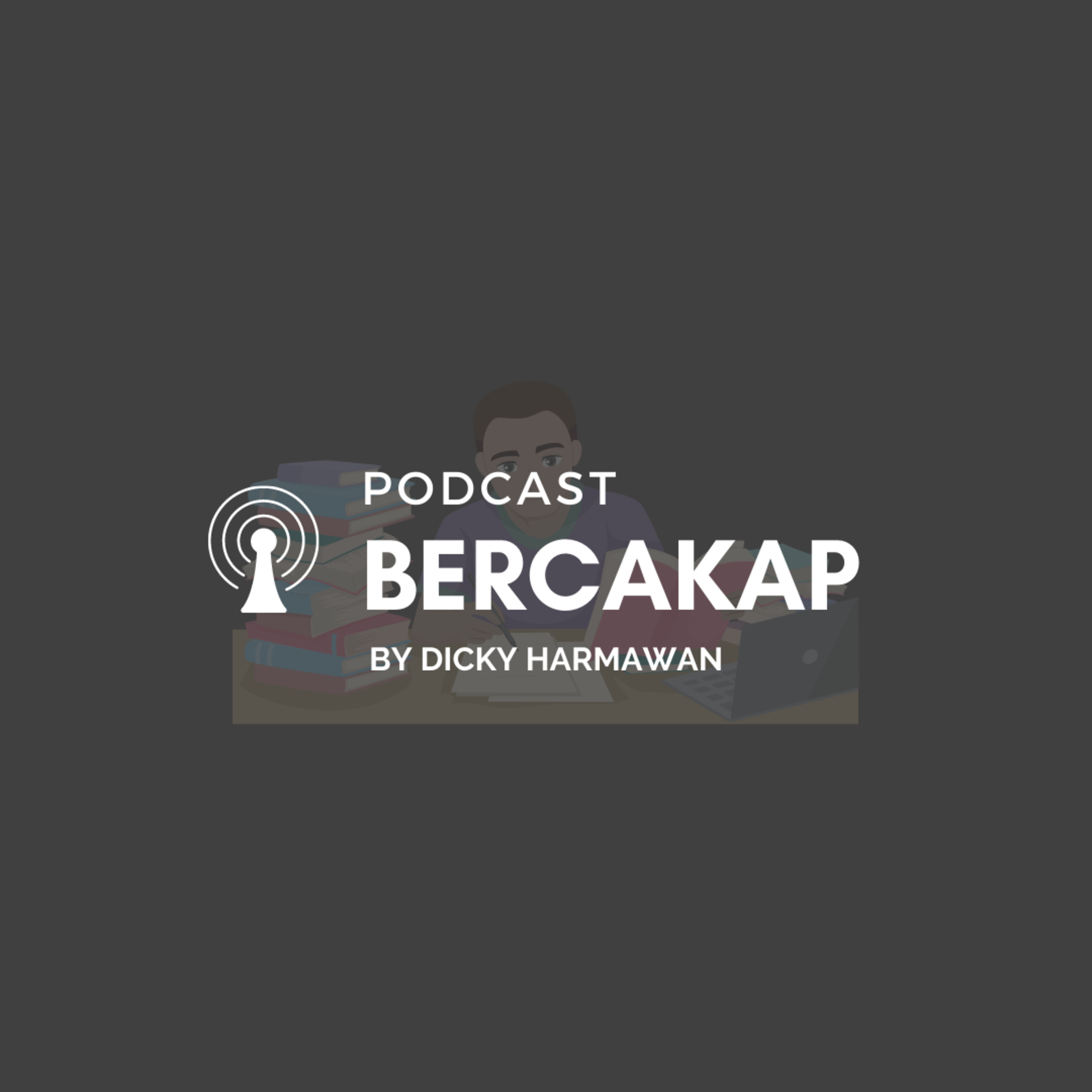 Podcast Bercakap