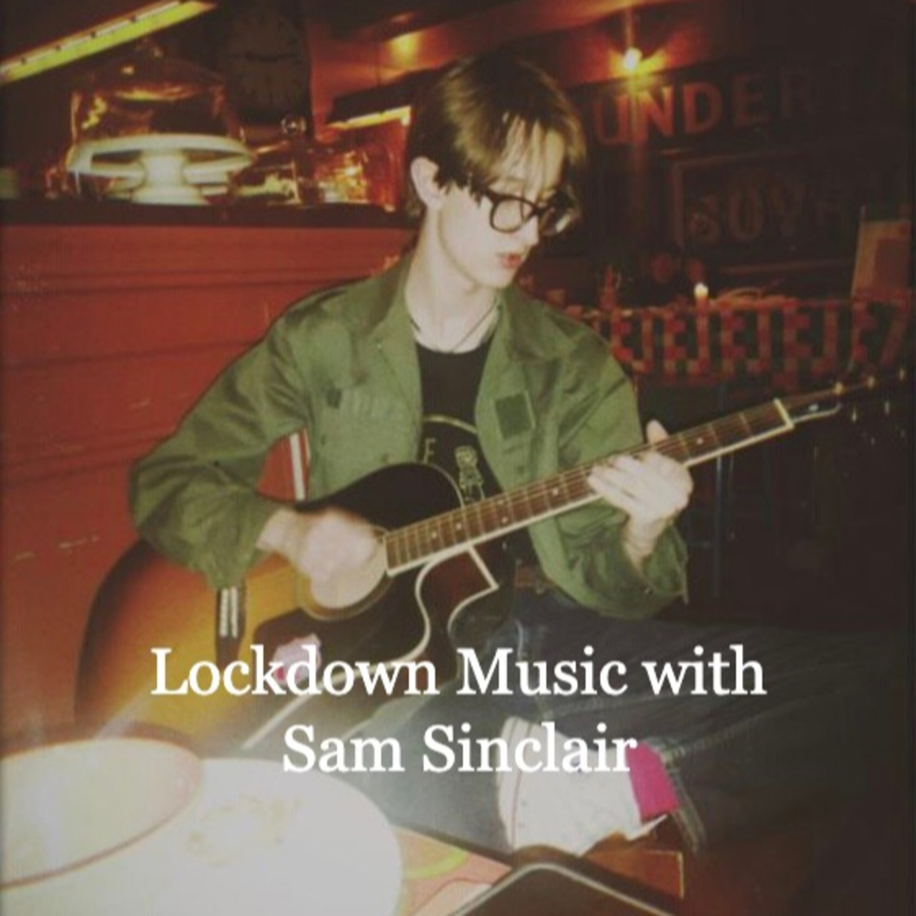 Lockdown Music with Sam Sinclair: Derbyshire Music