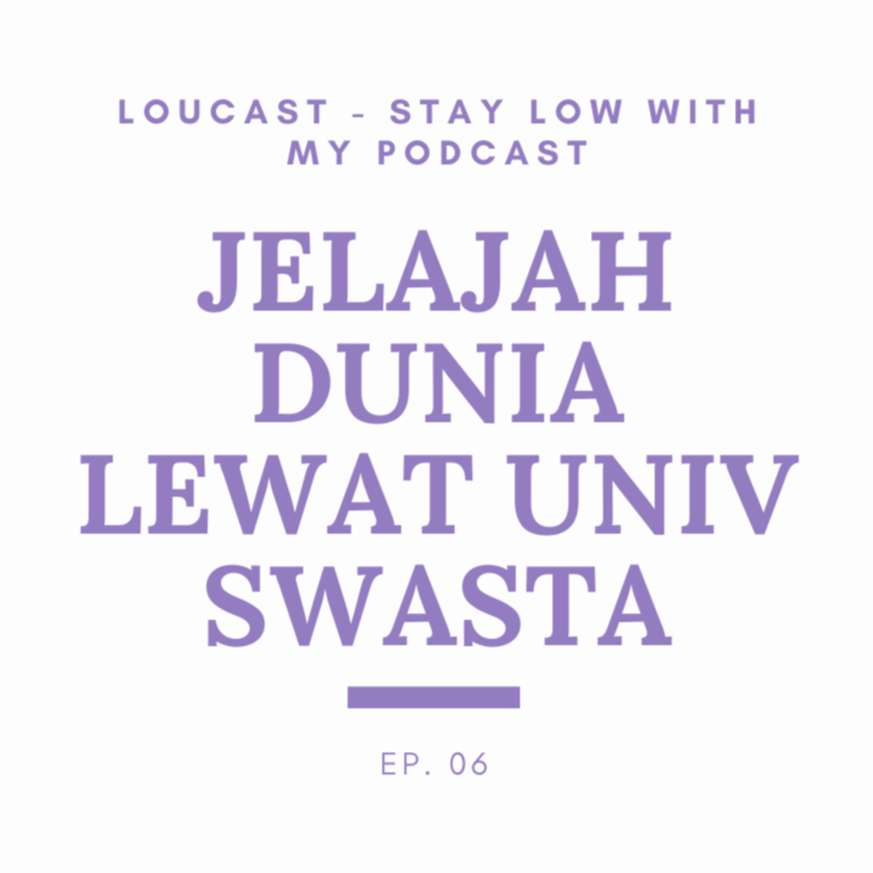 06. Jangan Remehkan Univ Swasta episode artwork