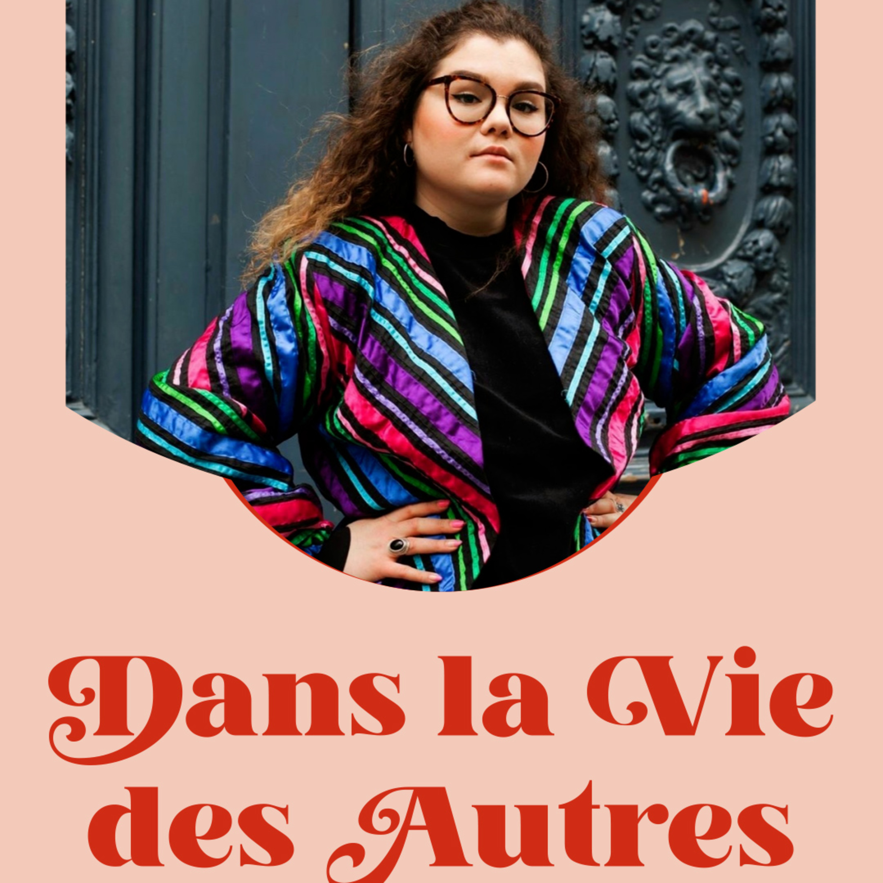Dans la Vie des Autres