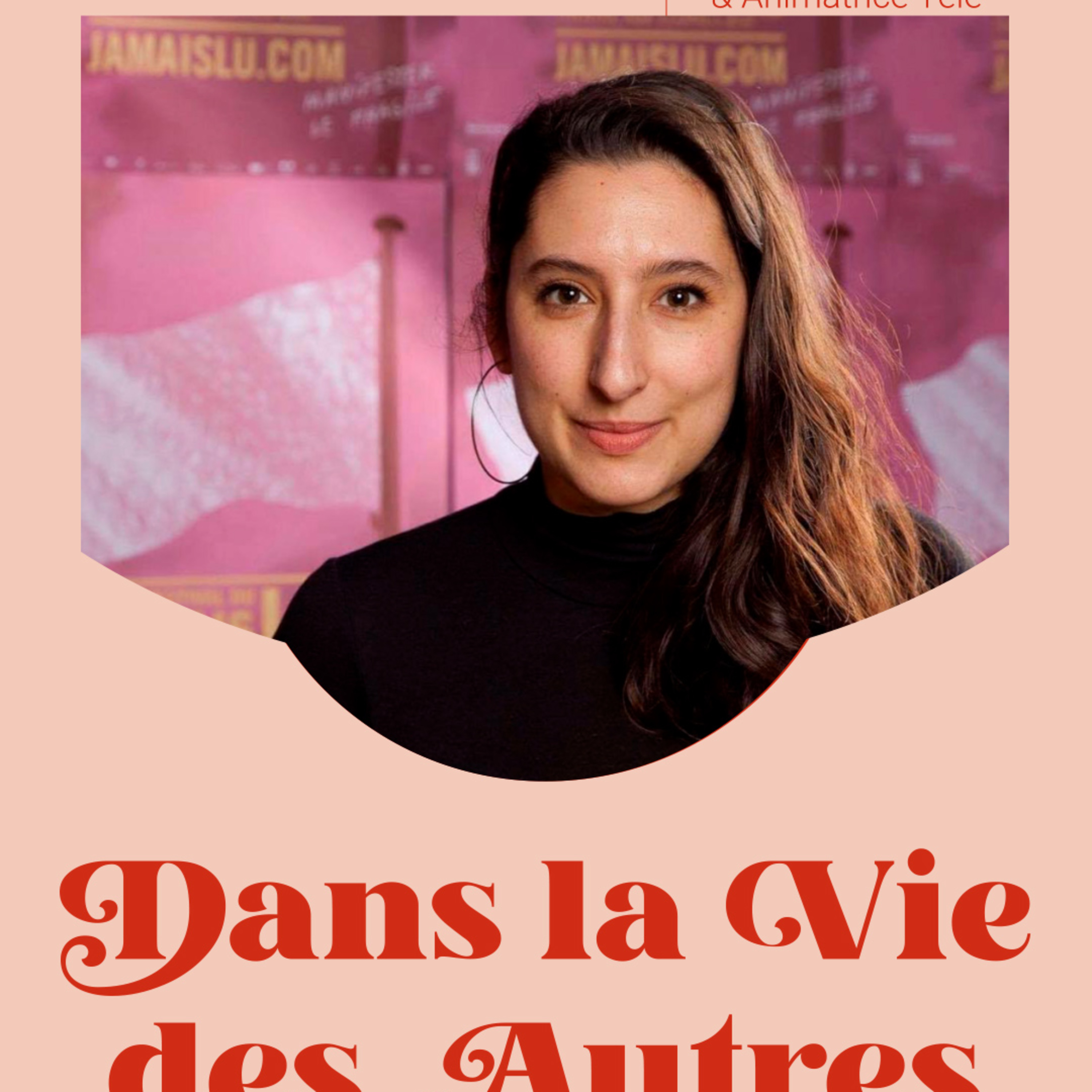 Dans la Vie des Autres
