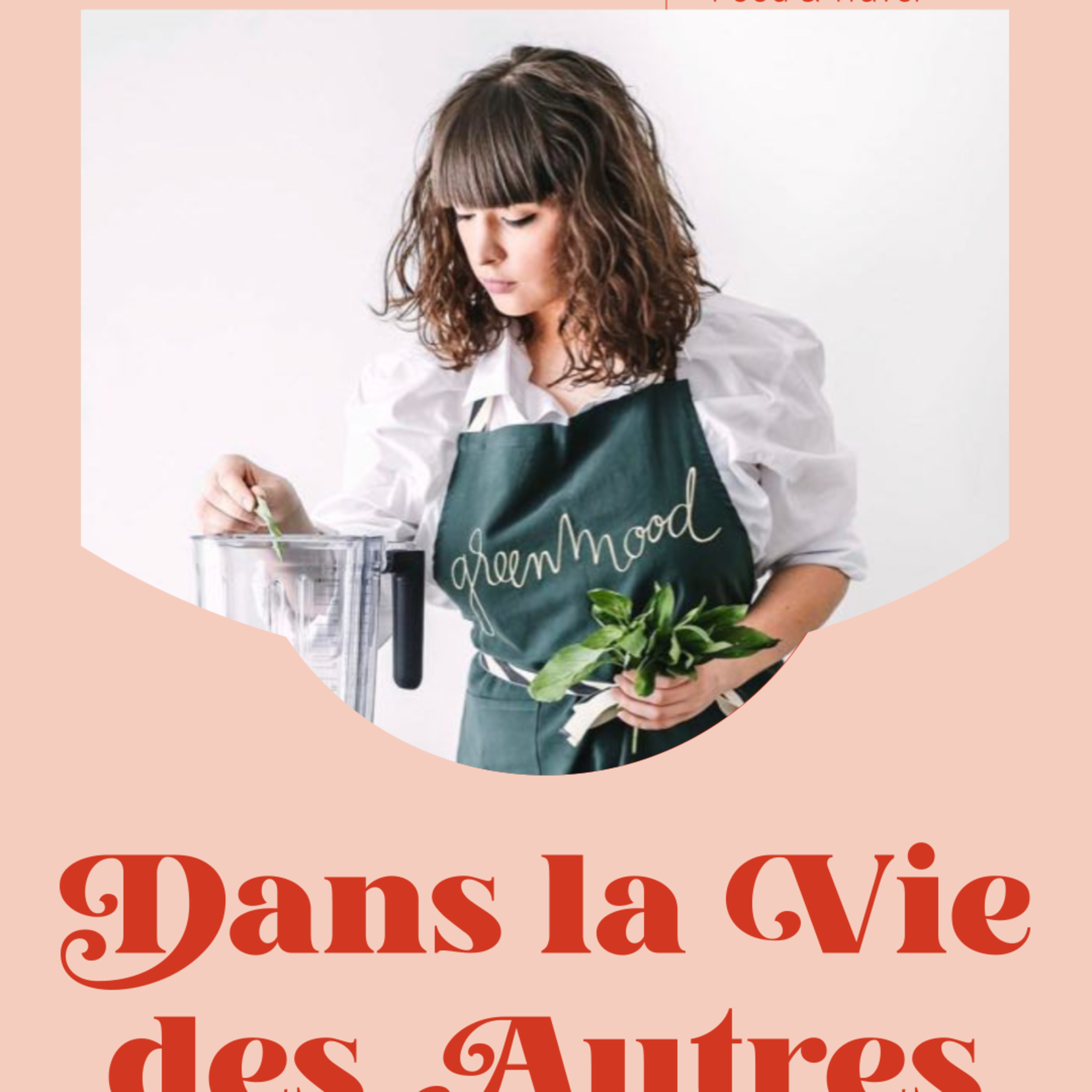 Dans la Vie des Autres