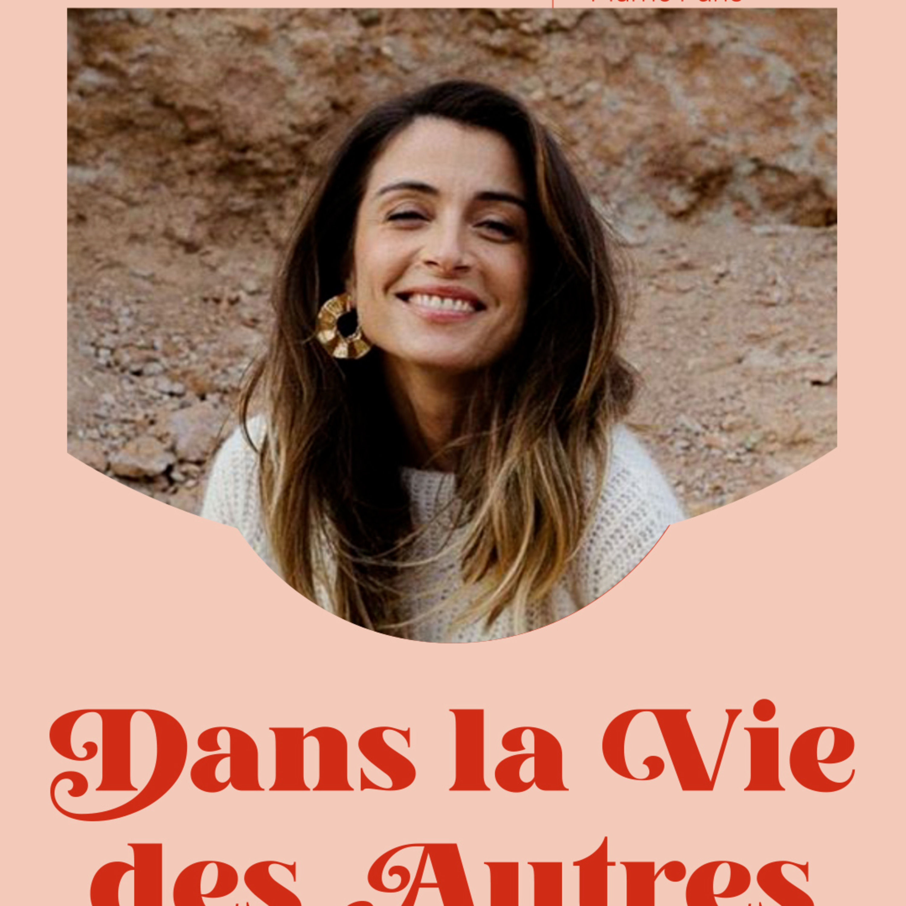 Dans la Vie des Autres