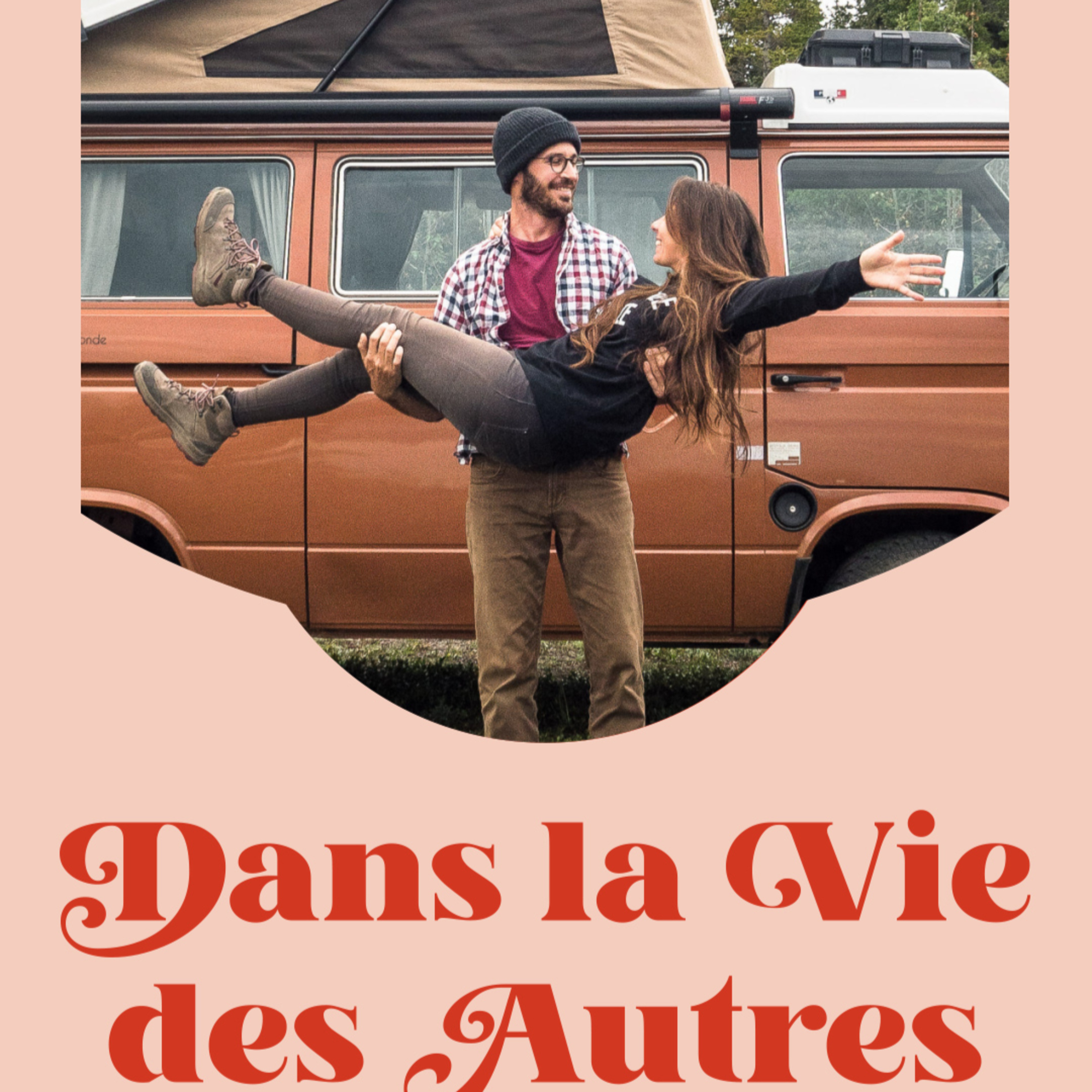 Dans la Vie des Autres