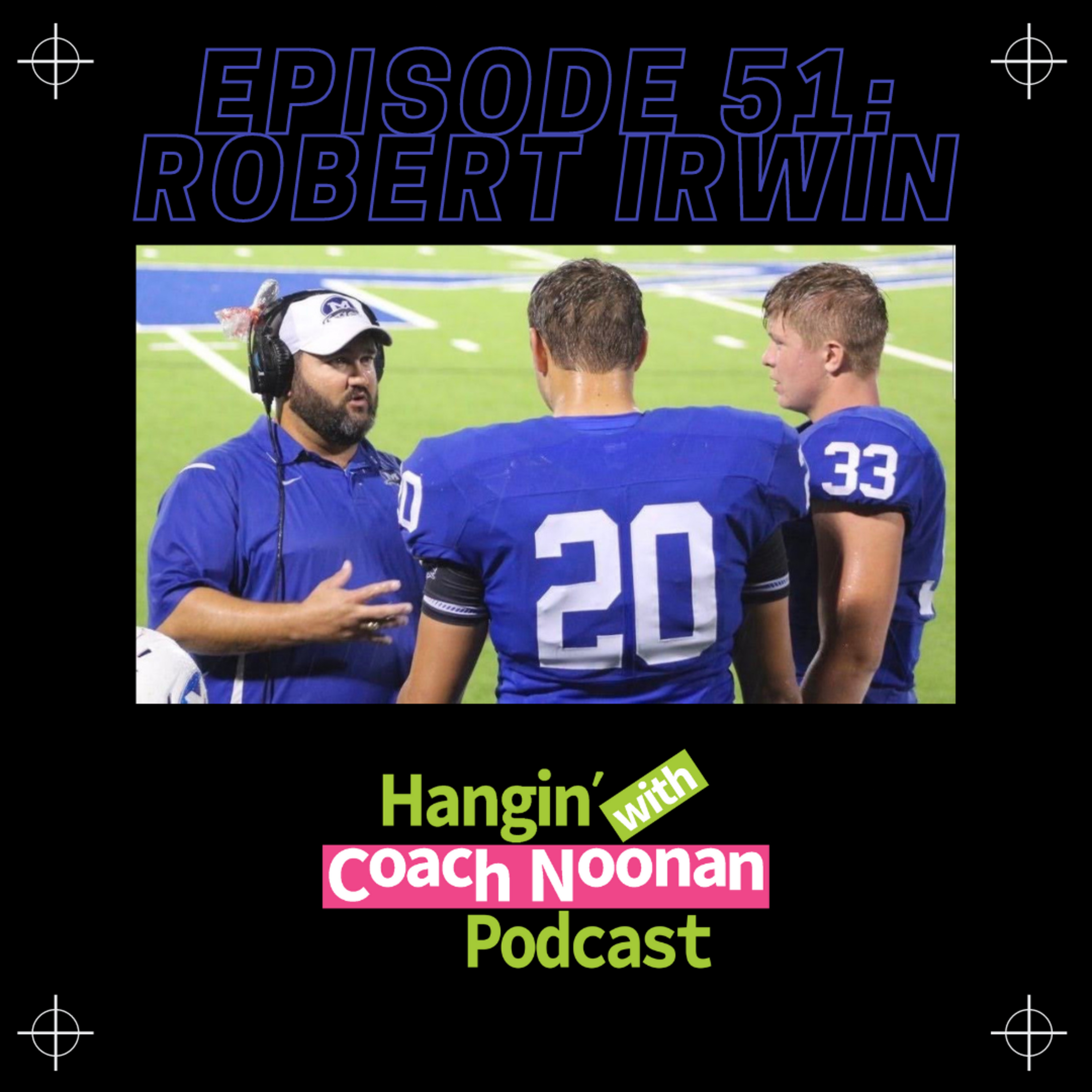 Hangin\' with Coach Noonan