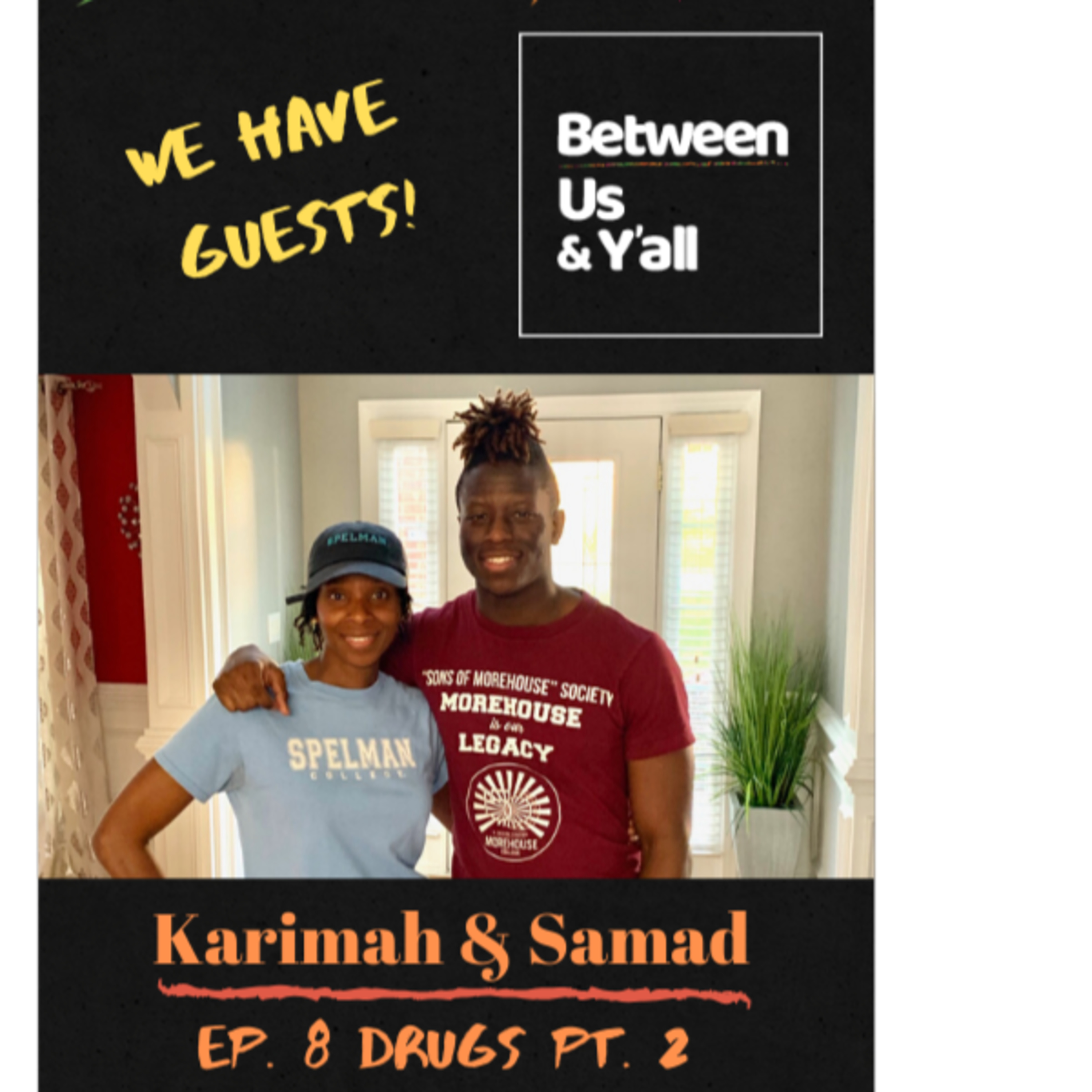 Between Us & Y’all: Conversations between a Mama & her young adult son.