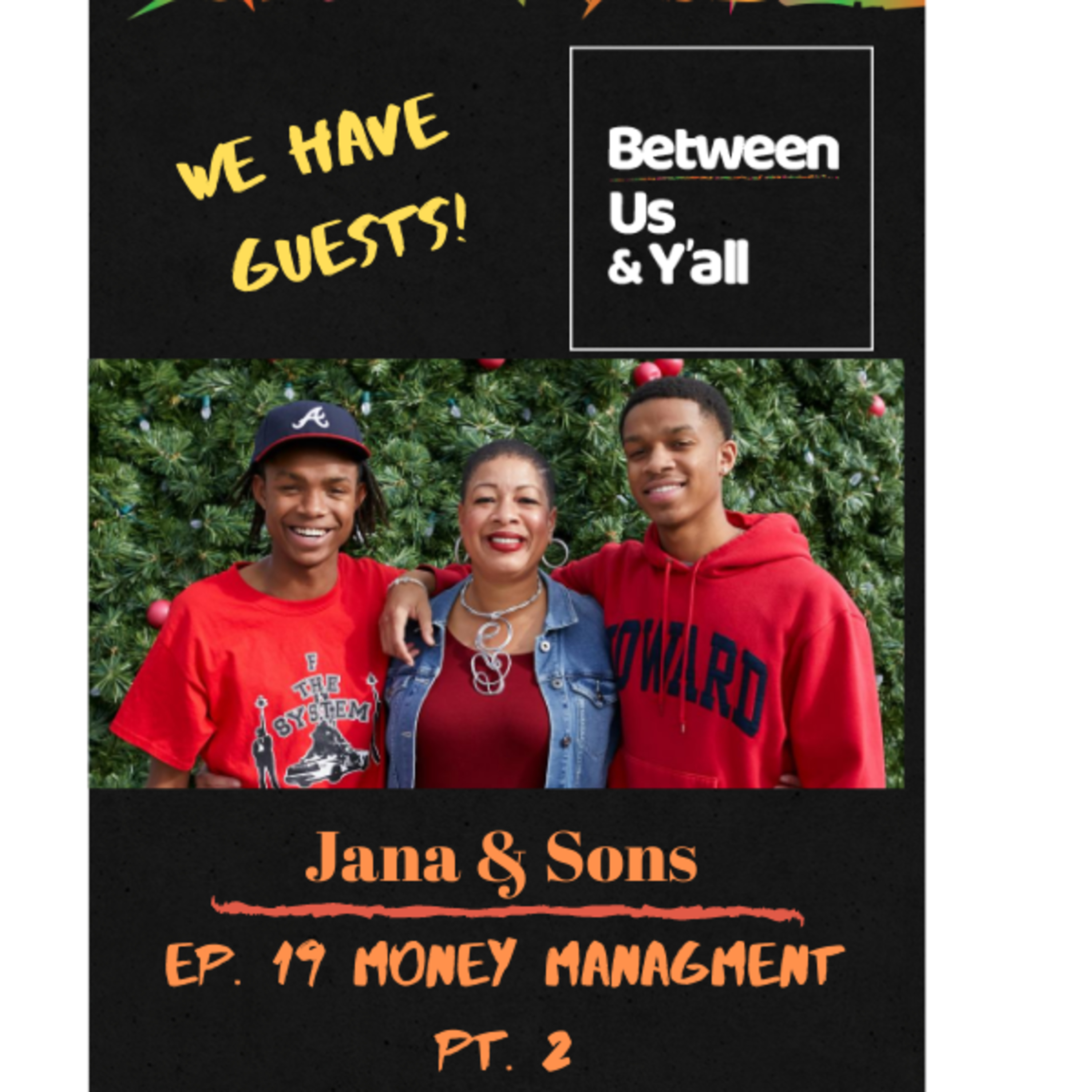 Between Us & Y’all: Conversations between a Mama & her young adult son.