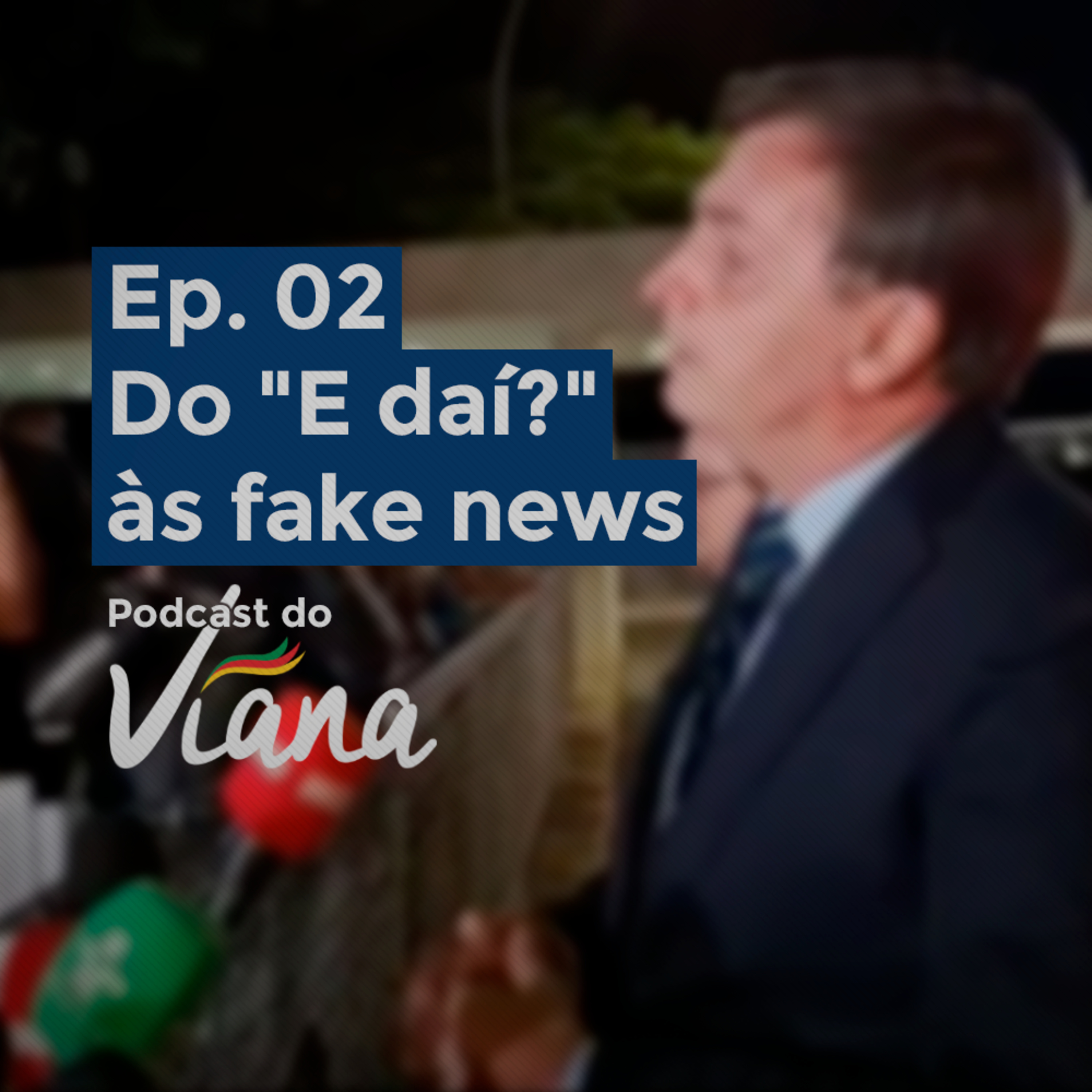 Podcast do Viana