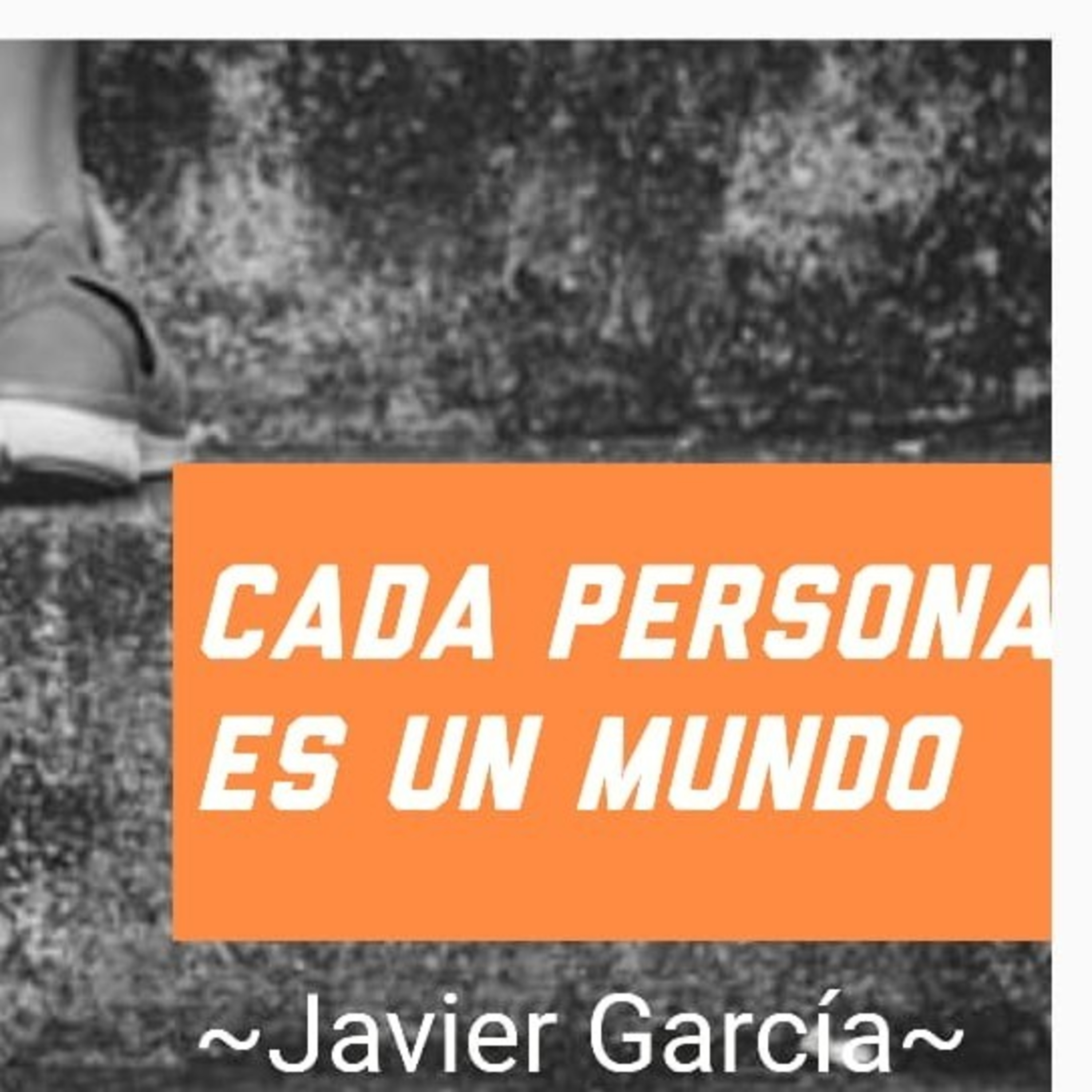Cada Persona Es Un Mundo