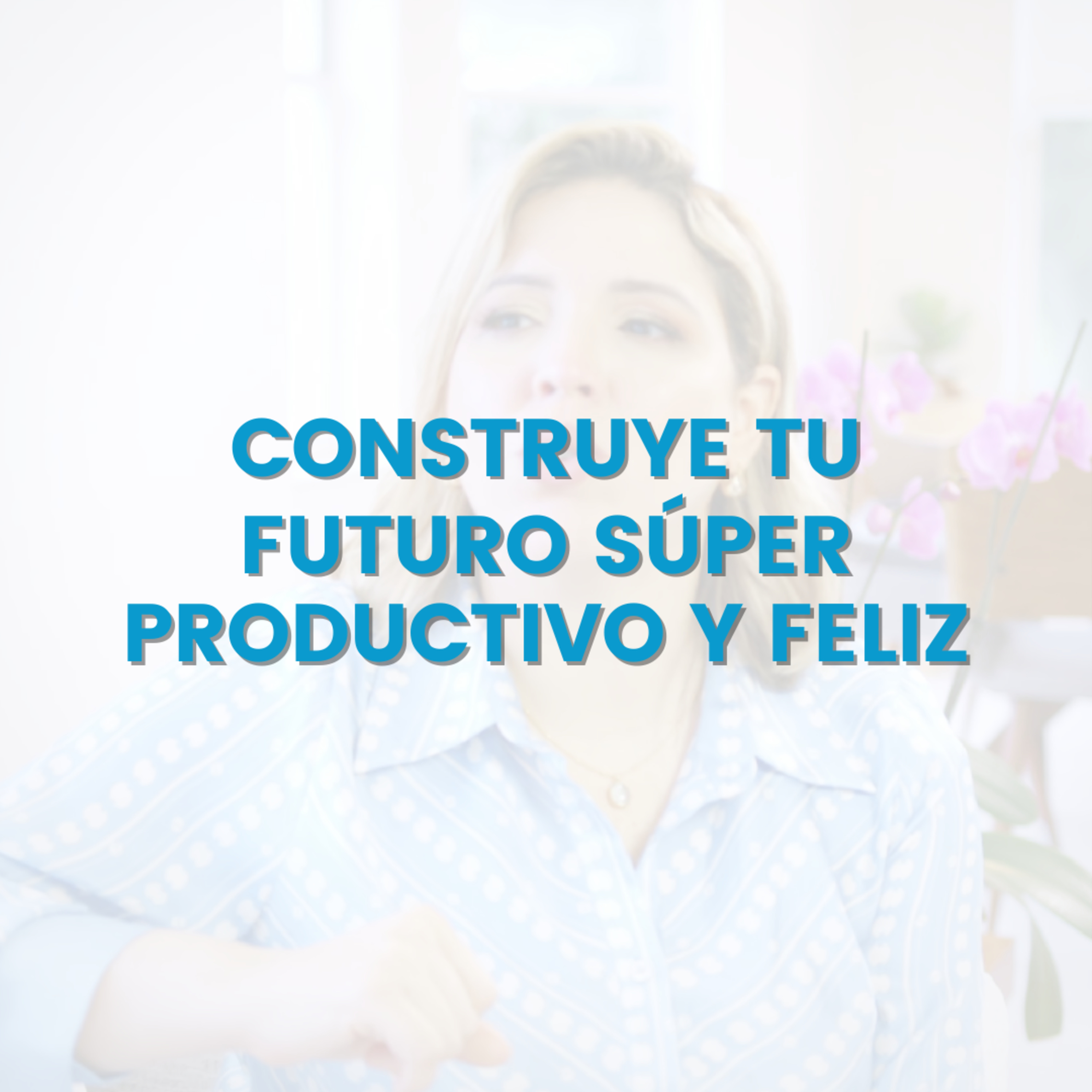 Reflexiones de Negocios Súper Productivos y Felices de Suz Amaro Vivesmart