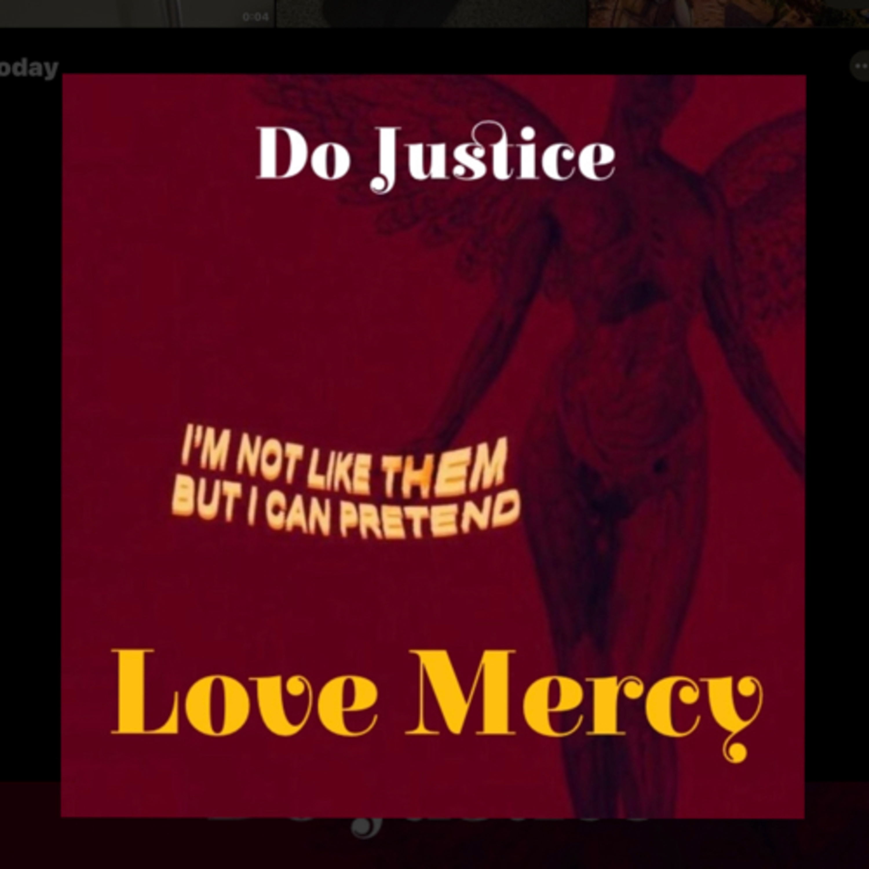 Do Justice Love Mercy