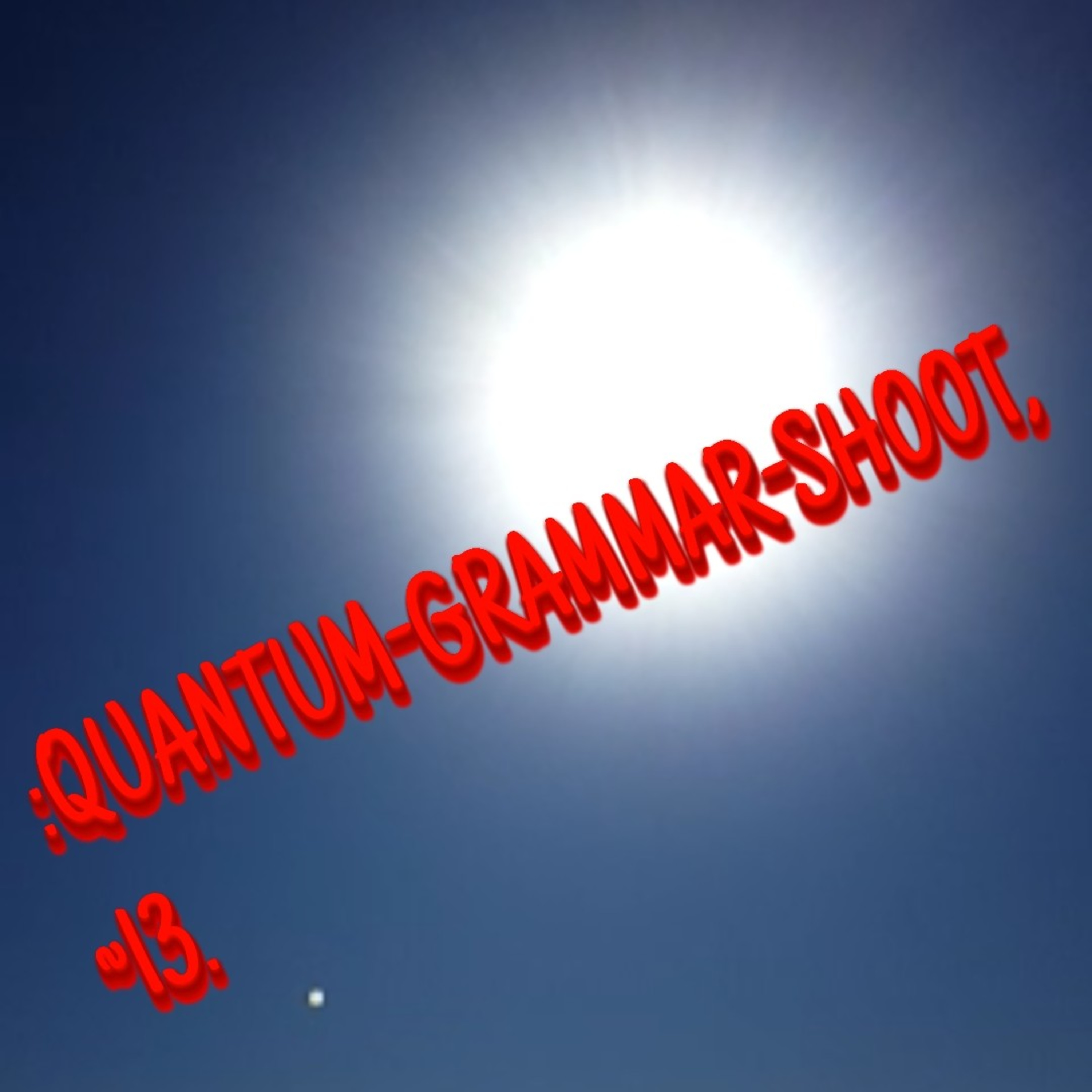 :QUANTUM-GRAMMAR-SHOOT.