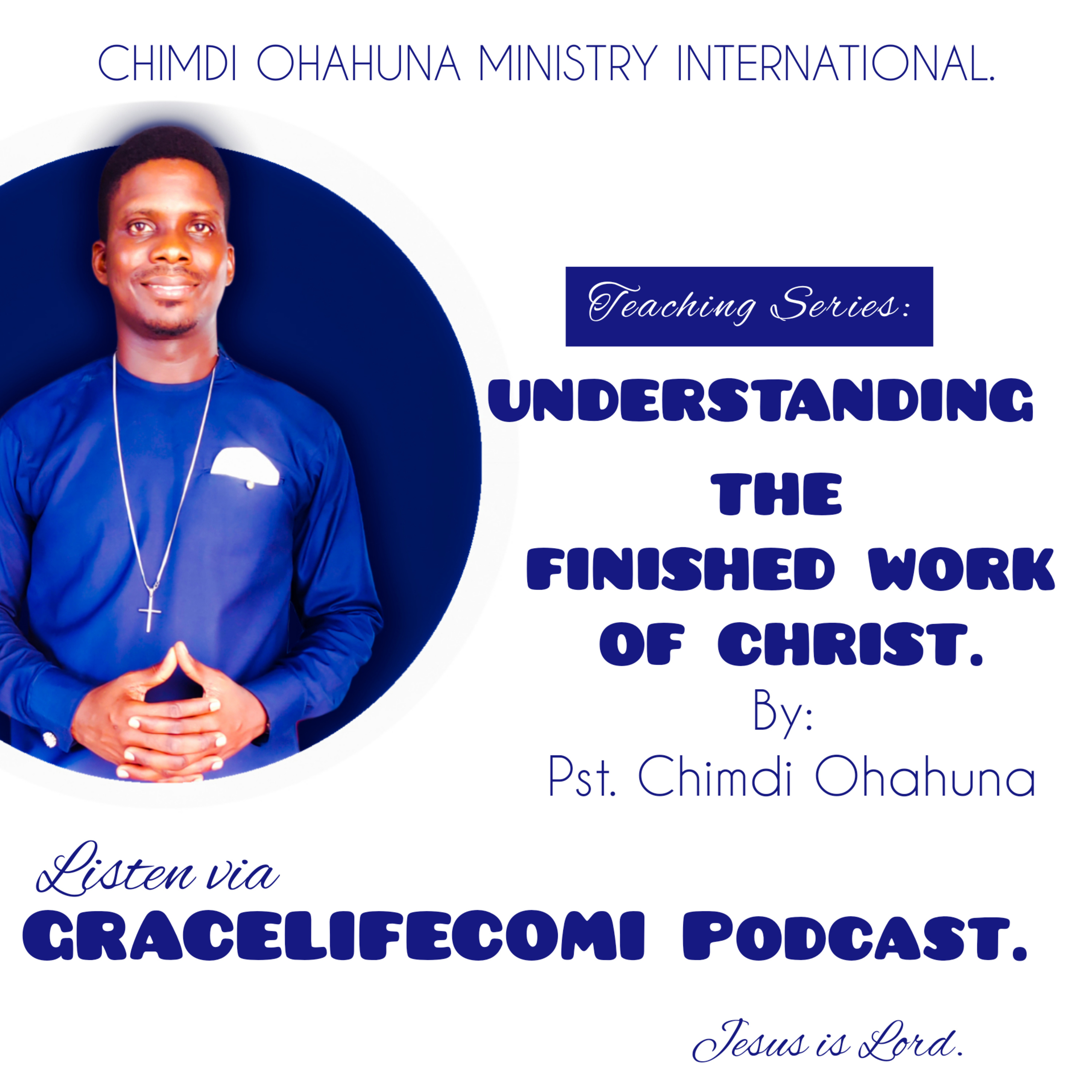 UNDERSTANDING THE FINISHED WORK OF CHRIST- He brought to Man the Spirit of Adoption pt24. episode artwork